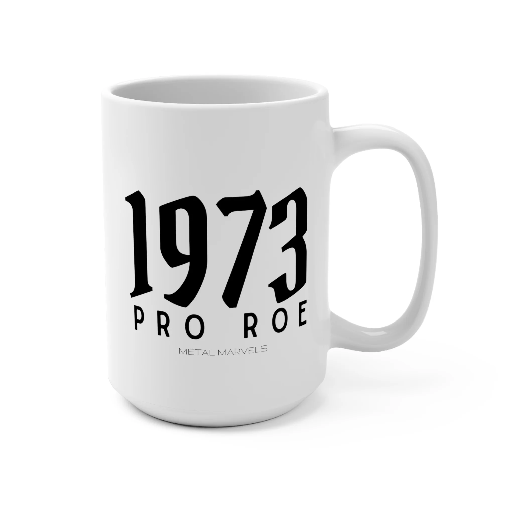 1973 Pro Roe - Mug 15oz