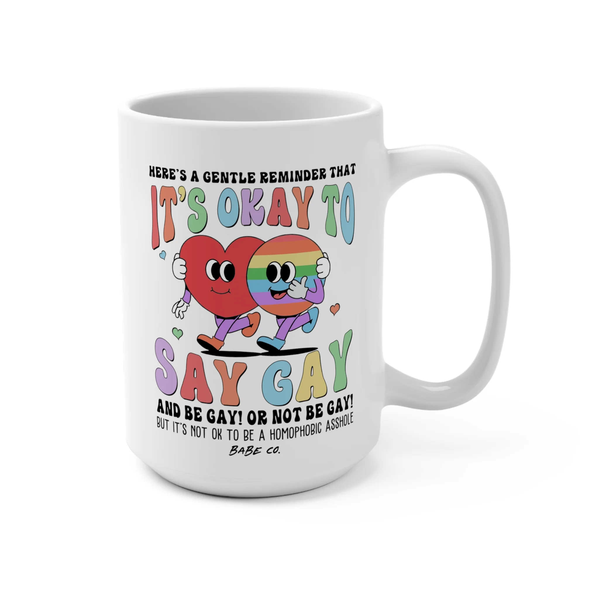 A Gentle Reminder - Mug 15oz