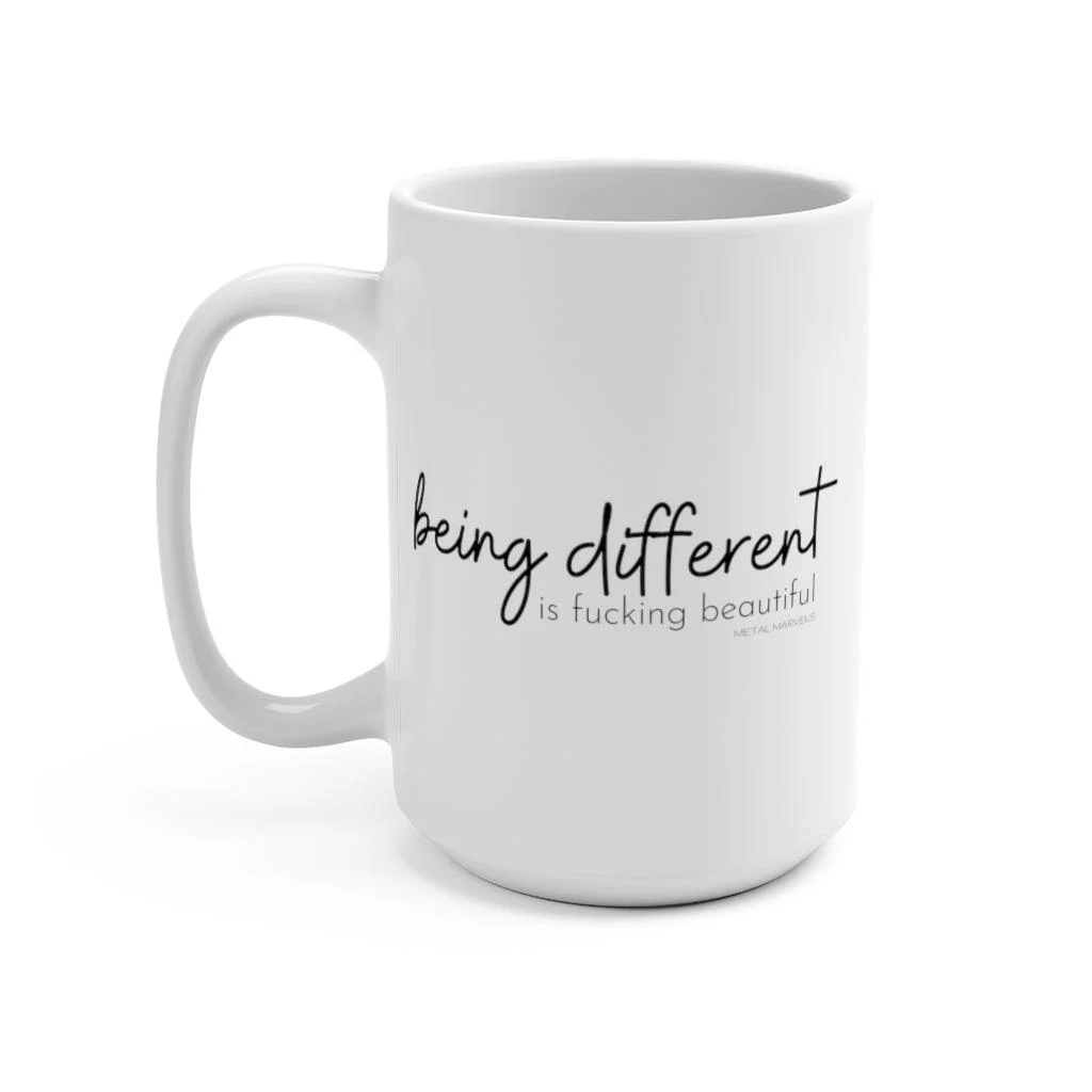 Being Different is Fucking Beautiful - Mug 15oz - Image 3