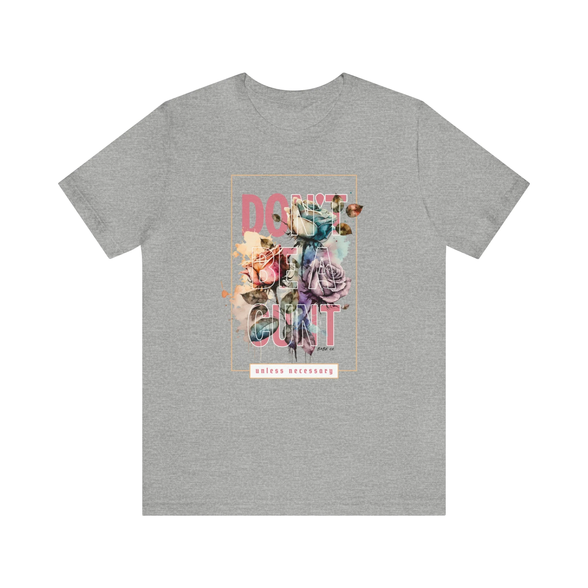 Don't be a Cunt (unless necessary) - Unisex Tee - Image 8