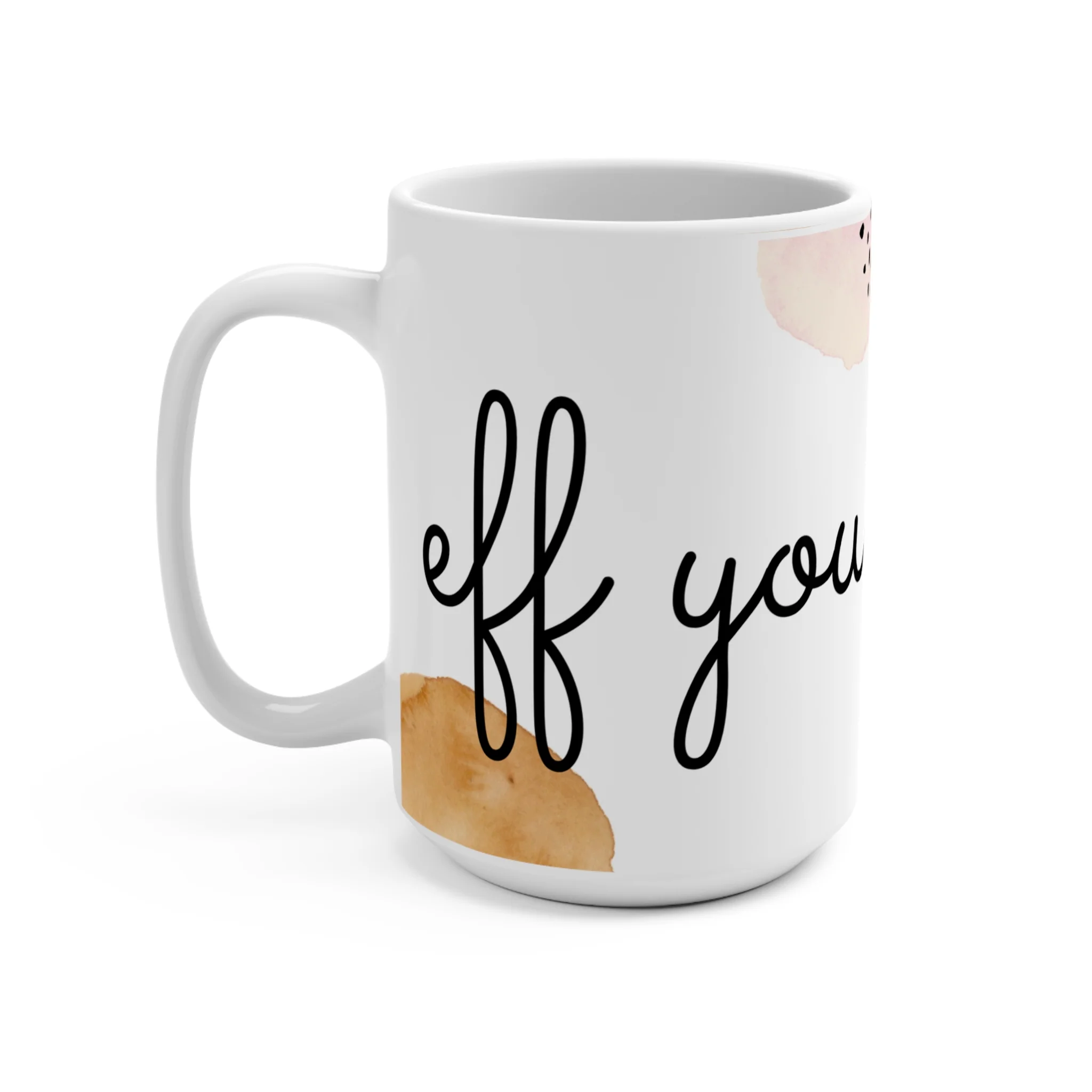 Eff You See Kay Geometric - 15 oz Mug - Image 3