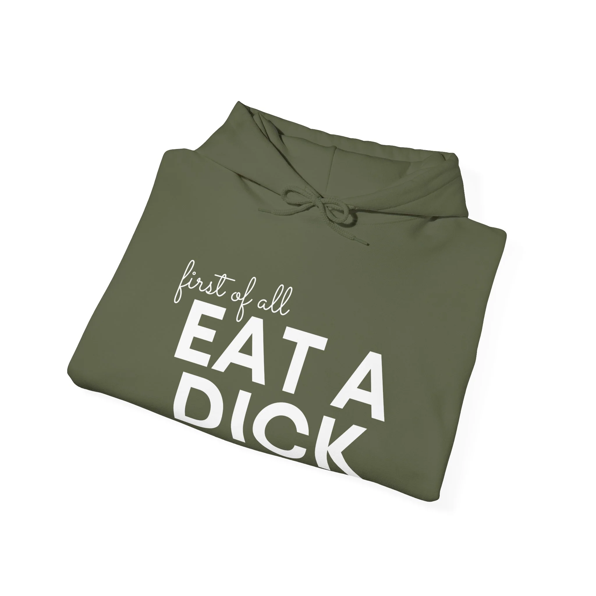 First of All Eat a Dick - Unisex Hoodie - Image 27