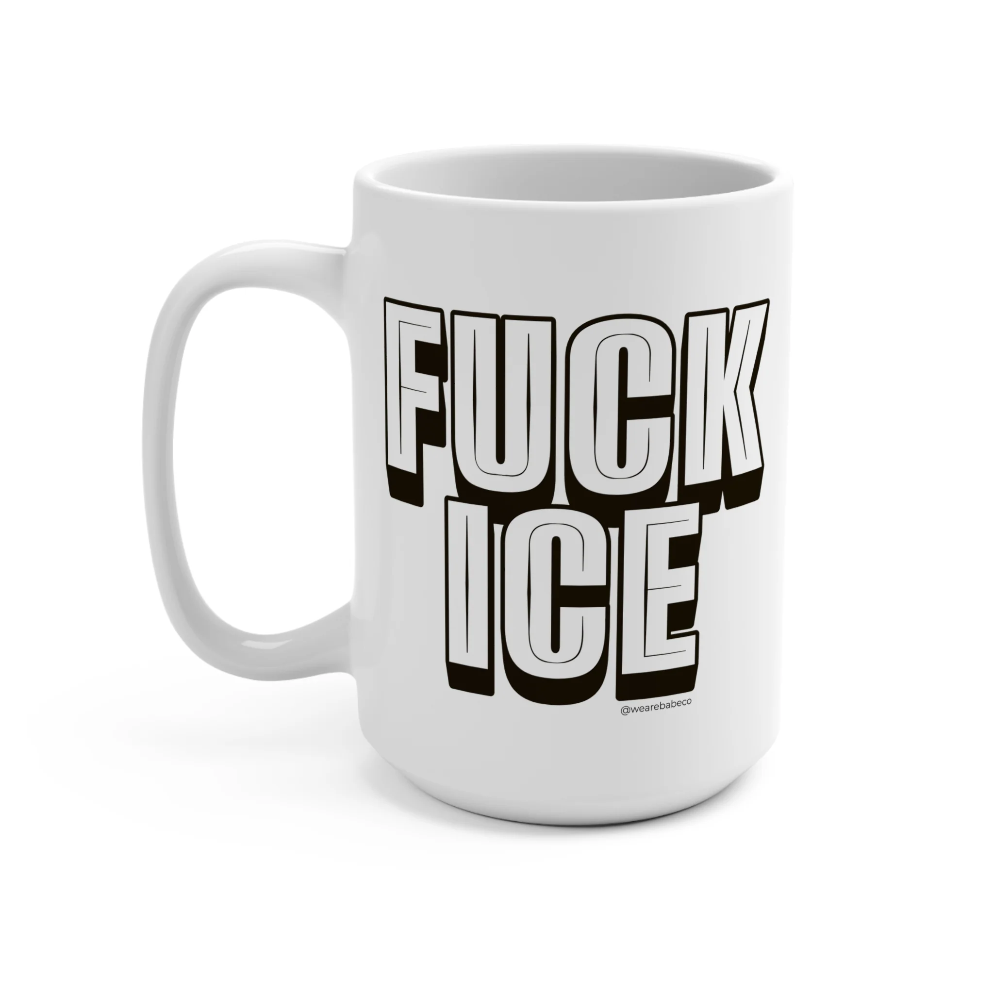 Fuck ICE - Mug 15oz - Image 3