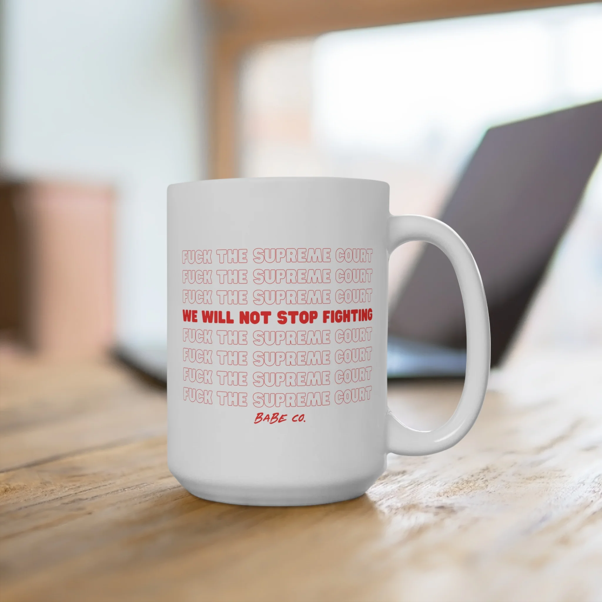 Fuck the Supreme Court - Mug 15oz - Image 4