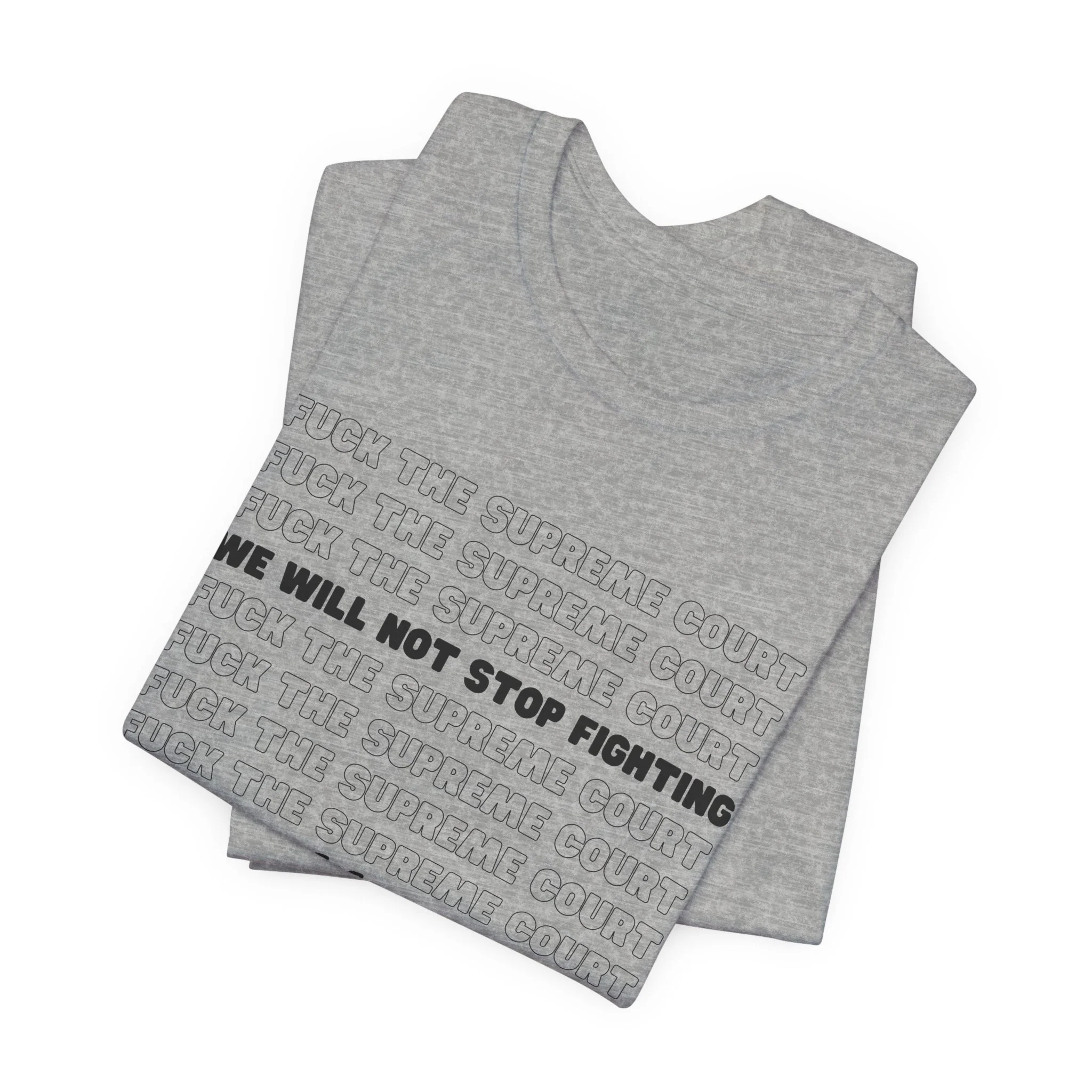 Fuck the Supreme Court - Unisex Tee - Image 16