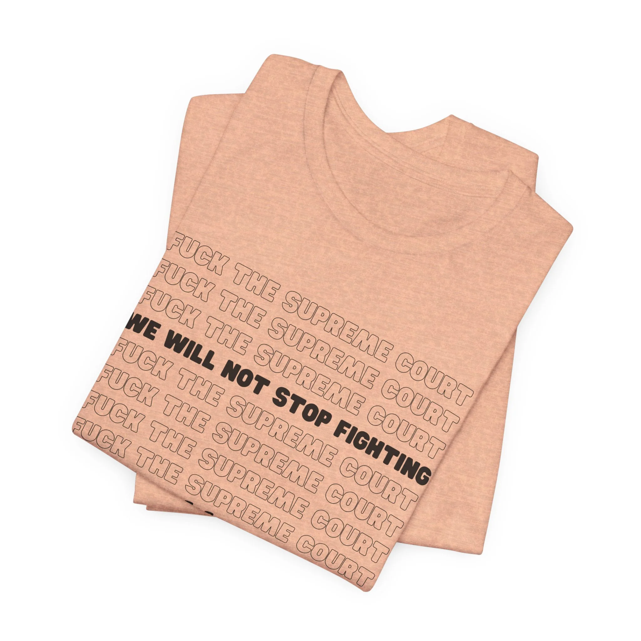 Fuck the Supreme Court - Unisex Tee - Image 36