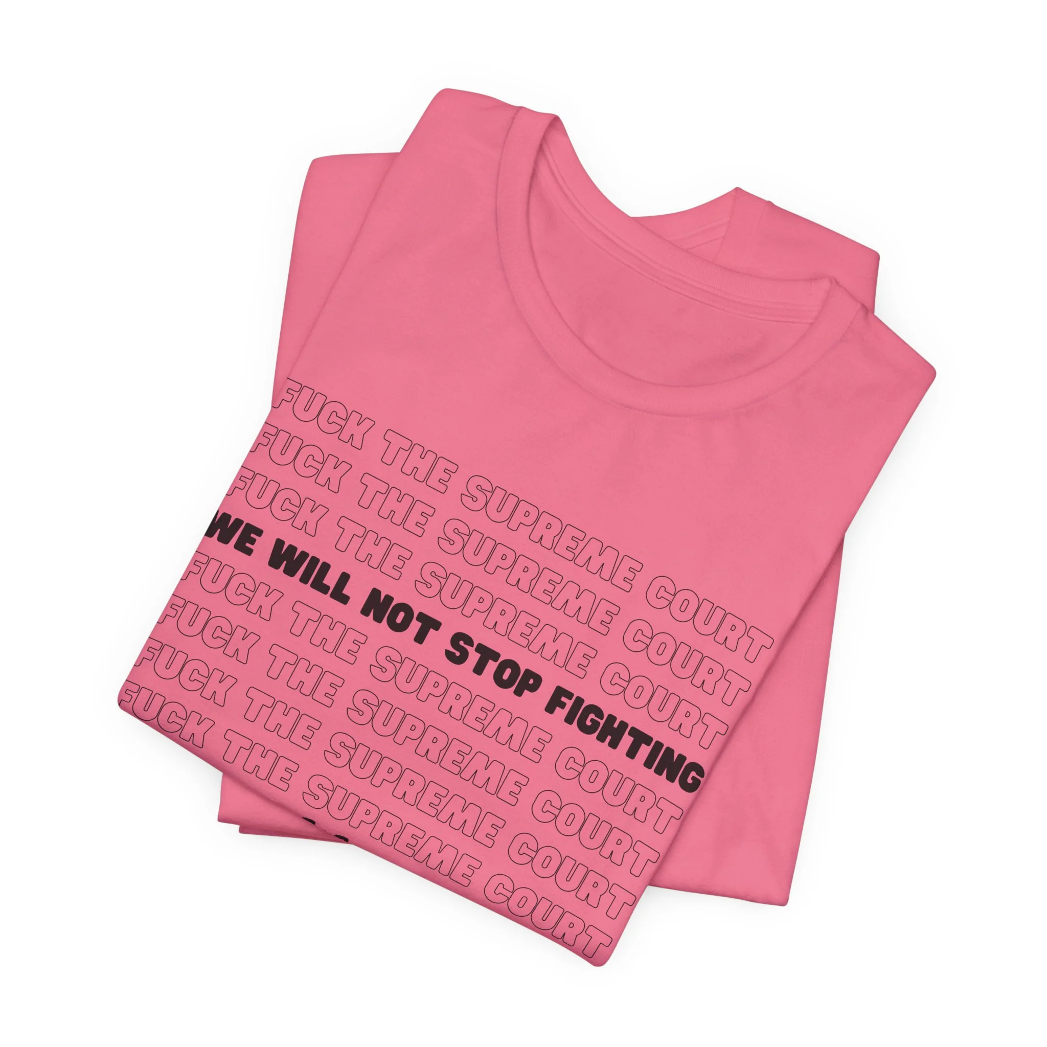 Fuck the Supreme Court - Unisex Tee - Image 41