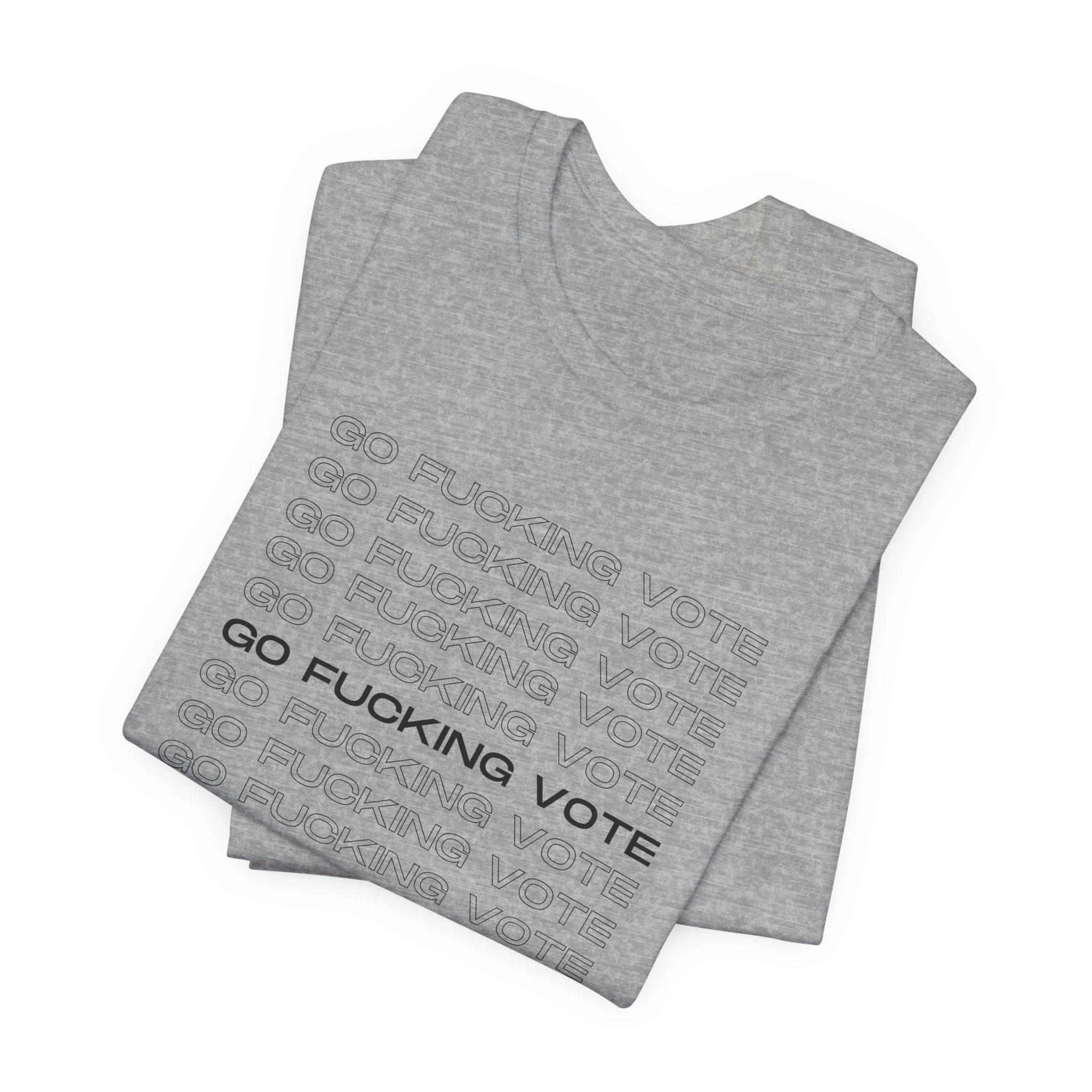 Go Fucking Vote - Unisex Tee - Image 17