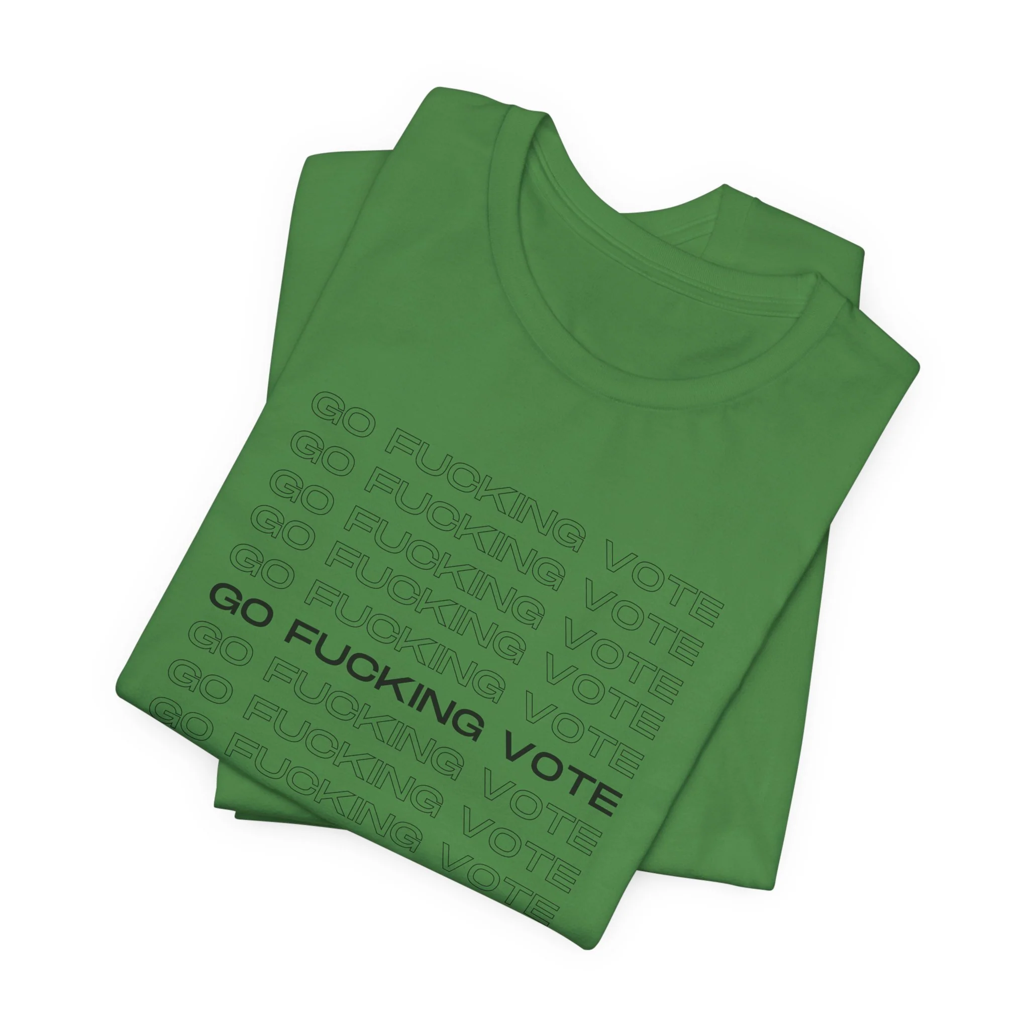 Go Fucking Vote - Unisex Tee - Image 27