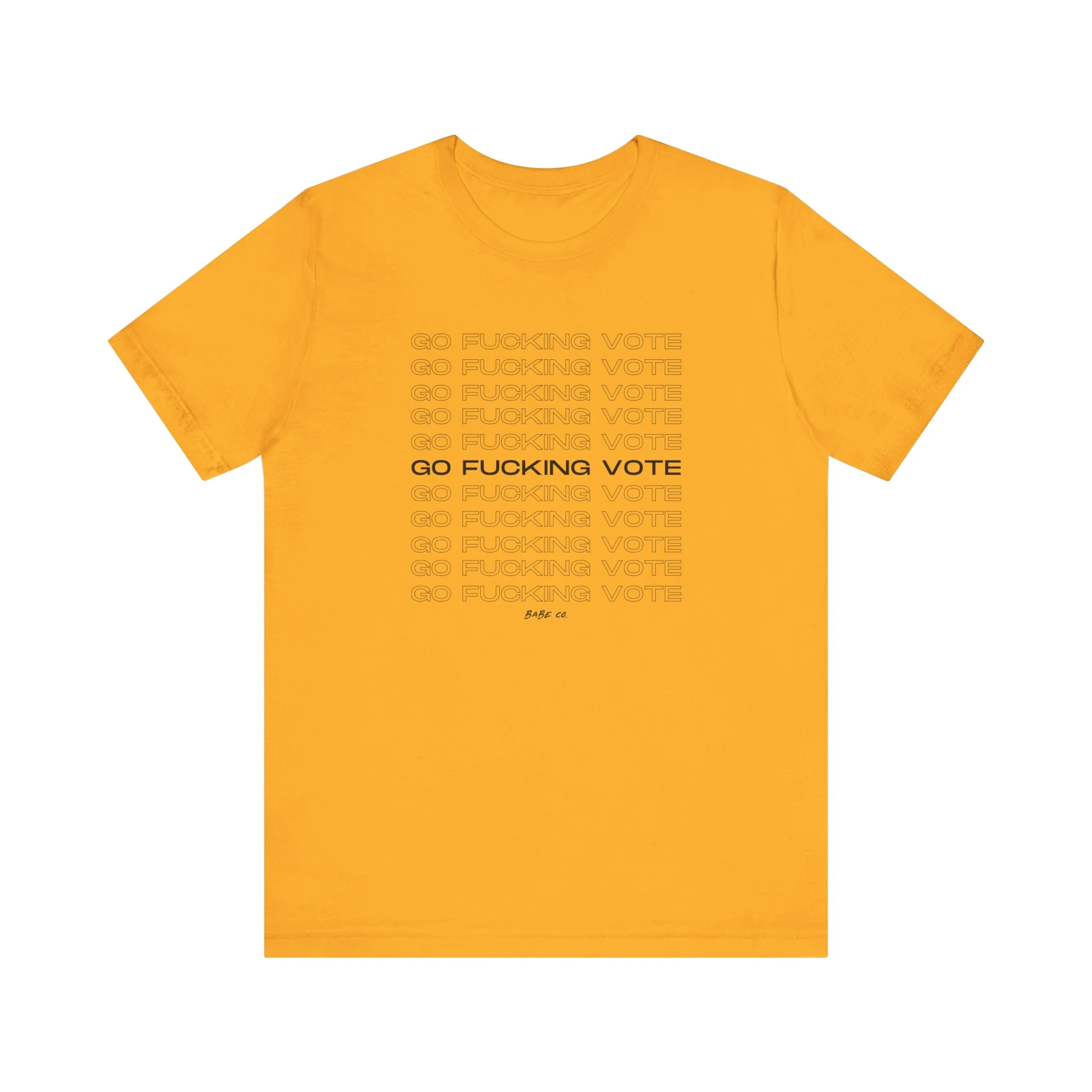 Go Fucking Vote - Unisex Tee - Image 3