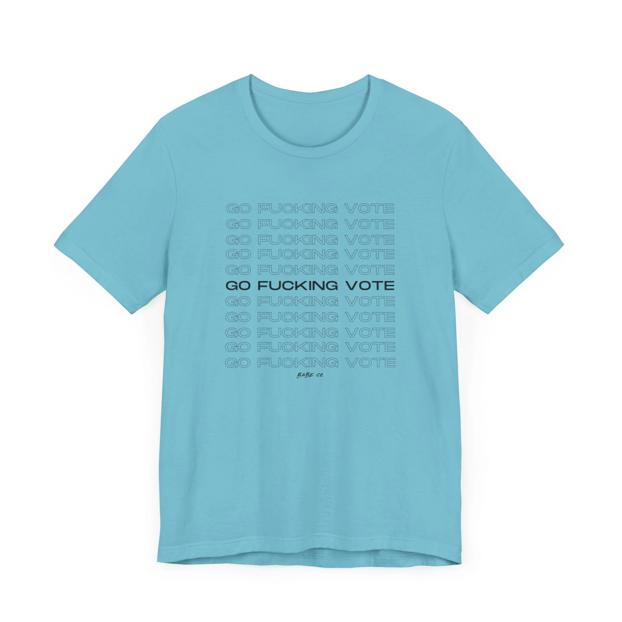 Go Fucking Vote - Unisex Tee - Image 30