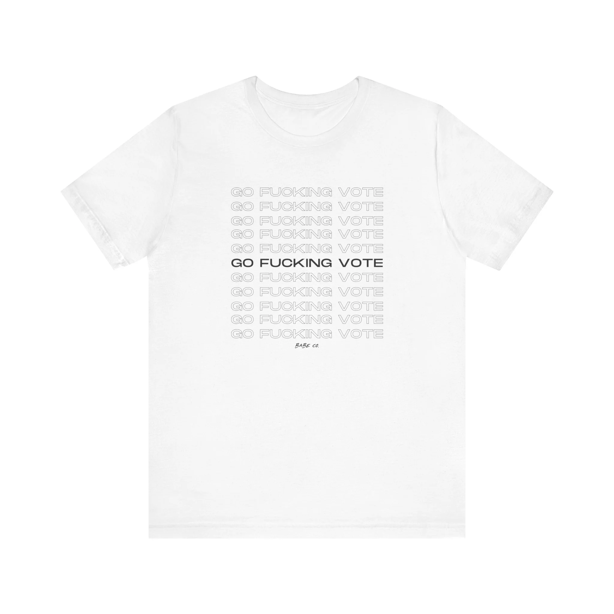 Go Fucking Vote - Unisex Tee - Image 6
