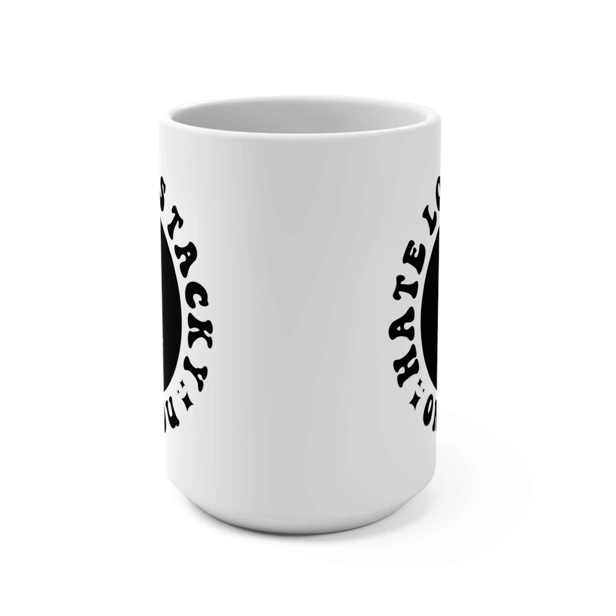 Hate Looks Tacky on You Skeleton - Mug 15oz - Image 2