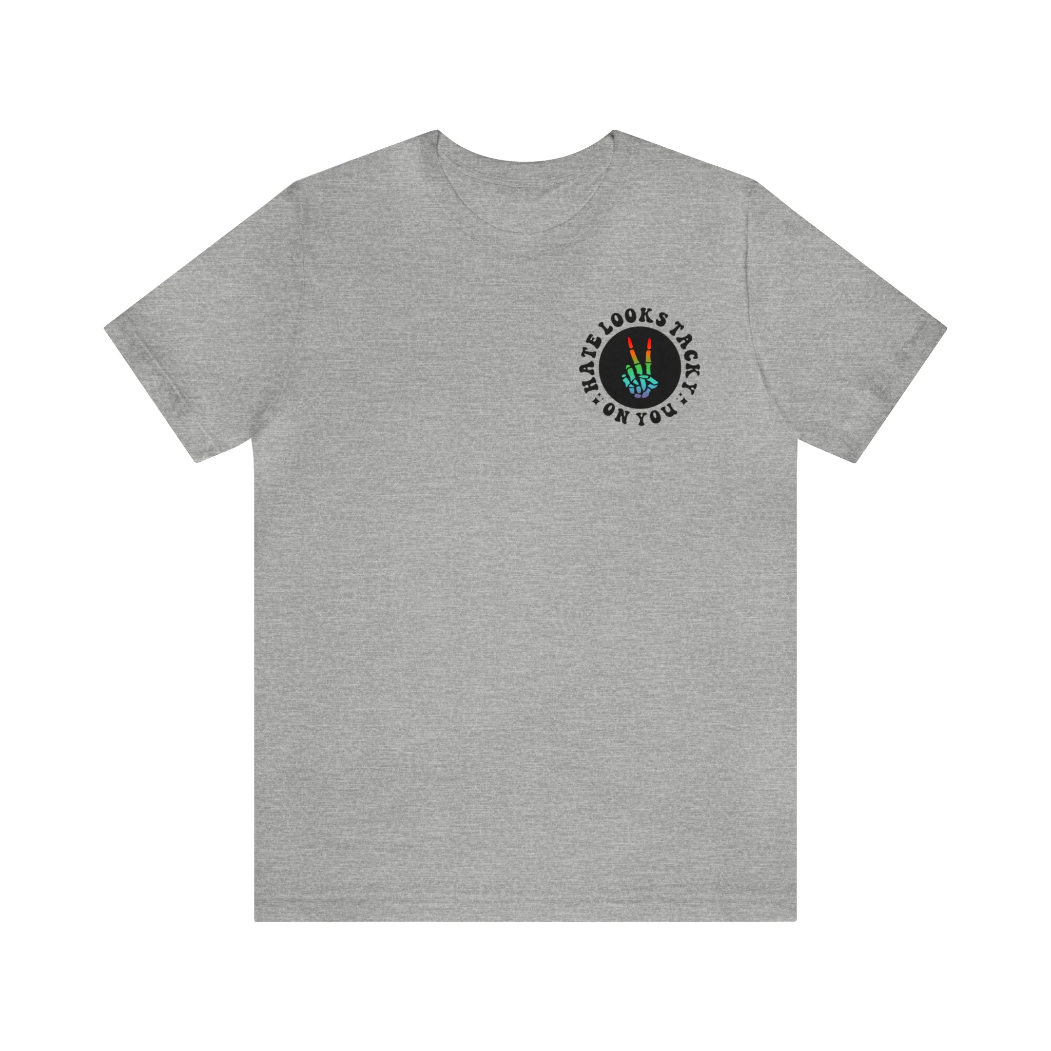 Hate Looks Tacky on You - Unisex Tee - Image 5
