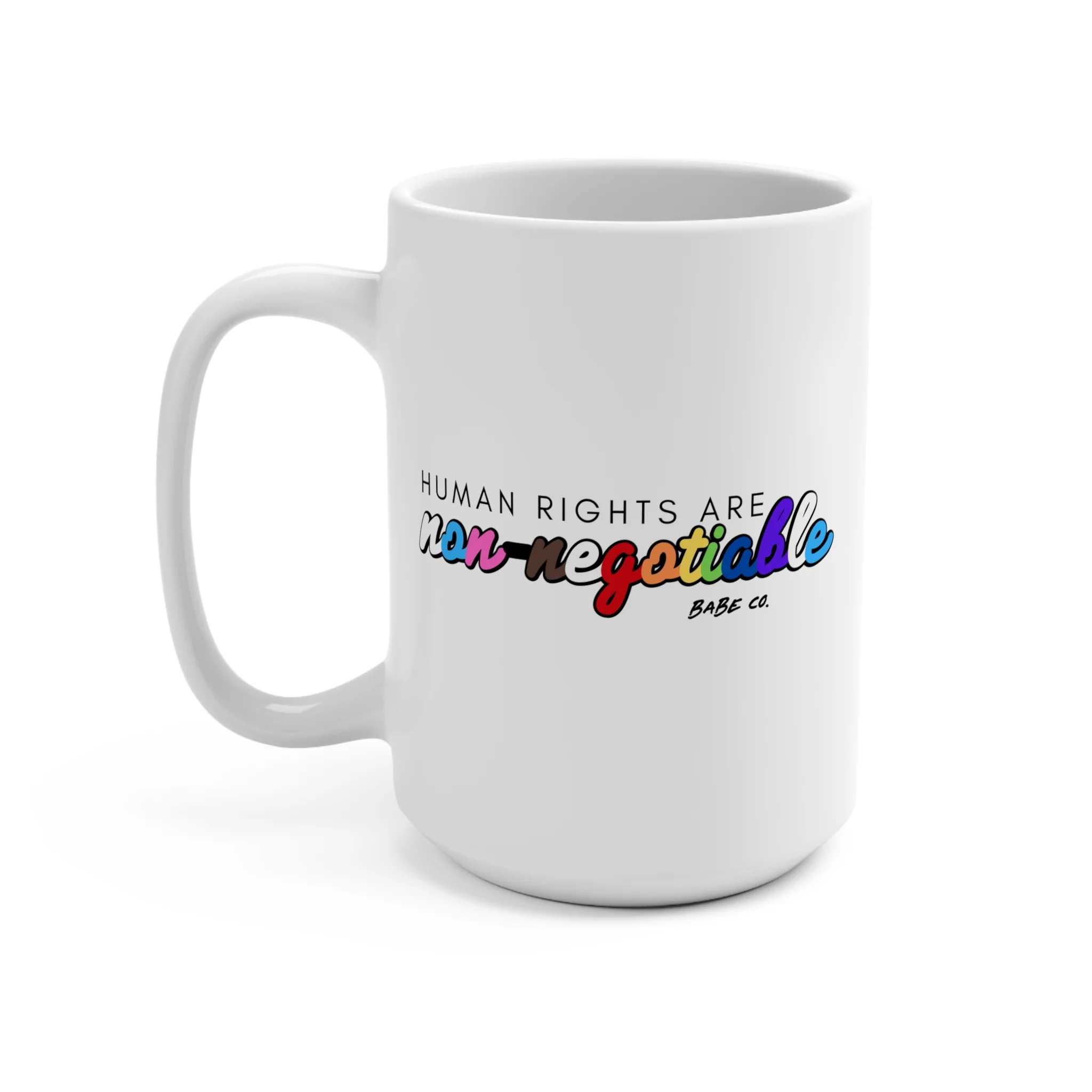 Human Rights are Non-Negotiable (inclusive rainbow) - Mug 15oz - Image 3