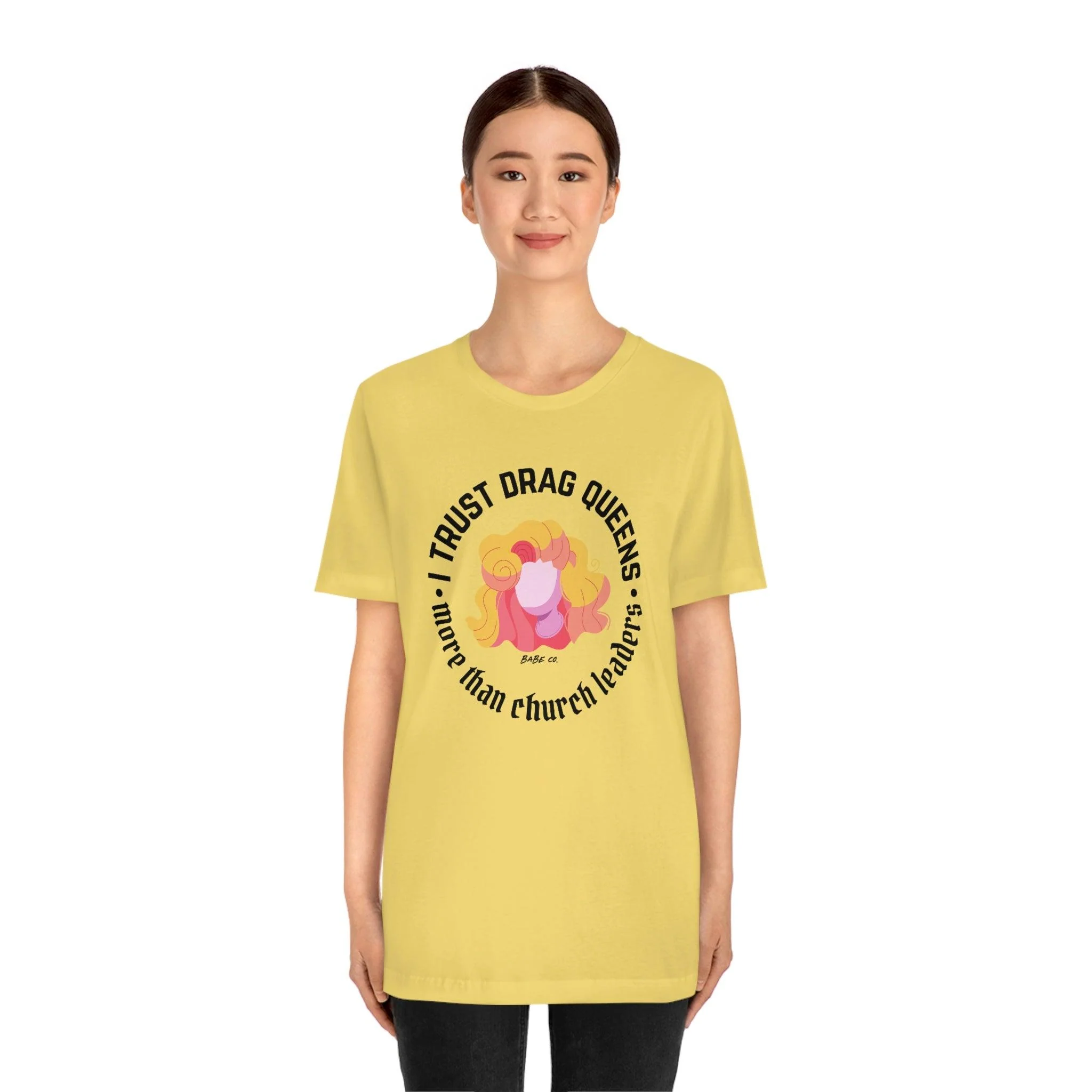 I Trust Drag Queens More Than Church Leaders - Unisex Tee - Image 38