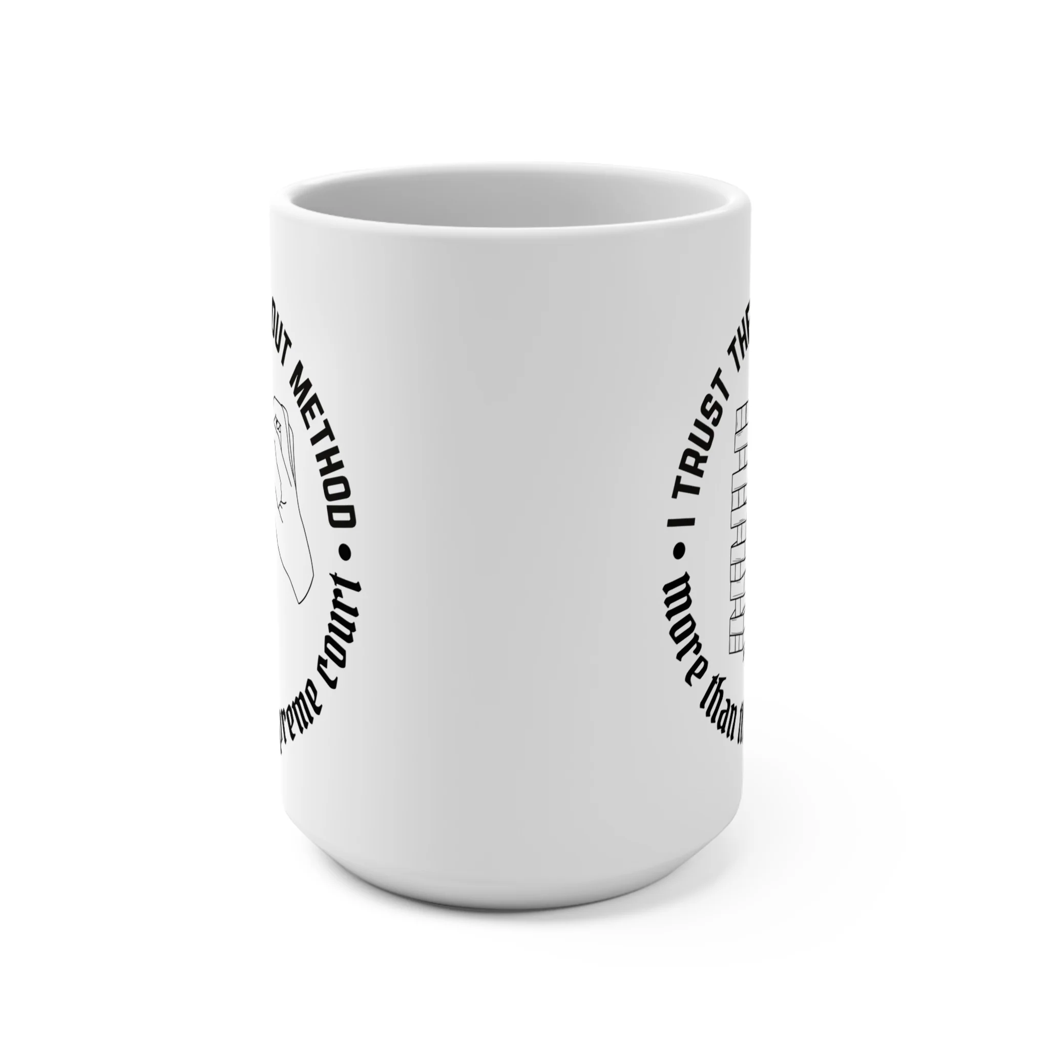 I Trust the Pull Out Method More Than the Supreme Court - Mug 15oz - Image 2