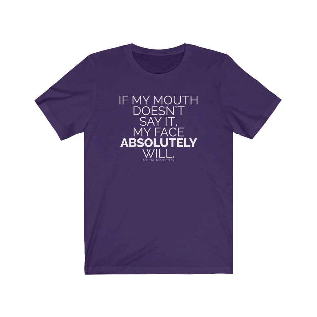 If My Mouth Doesn't Say It - Unisex Tee - Image 10