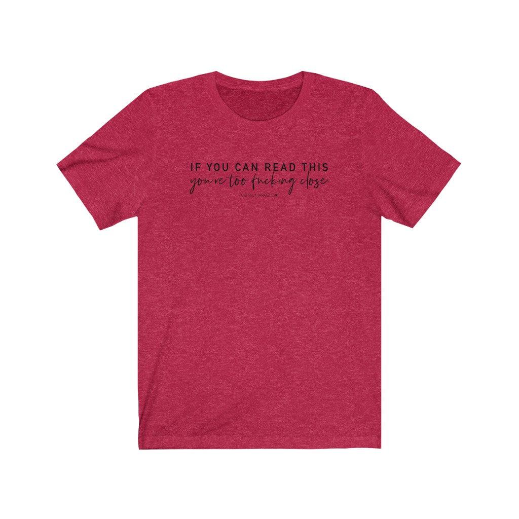 If You Can Read This - Unisex Tee - Image 14