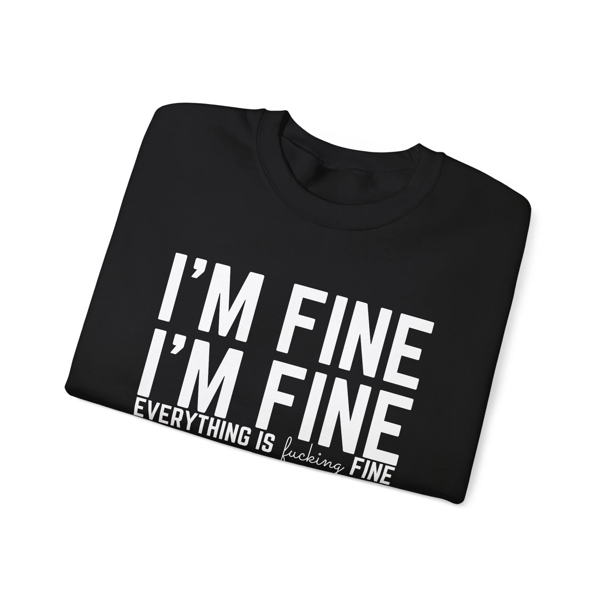 I'm Fine - Unisex Crewneck Sweatshirt - Image 13