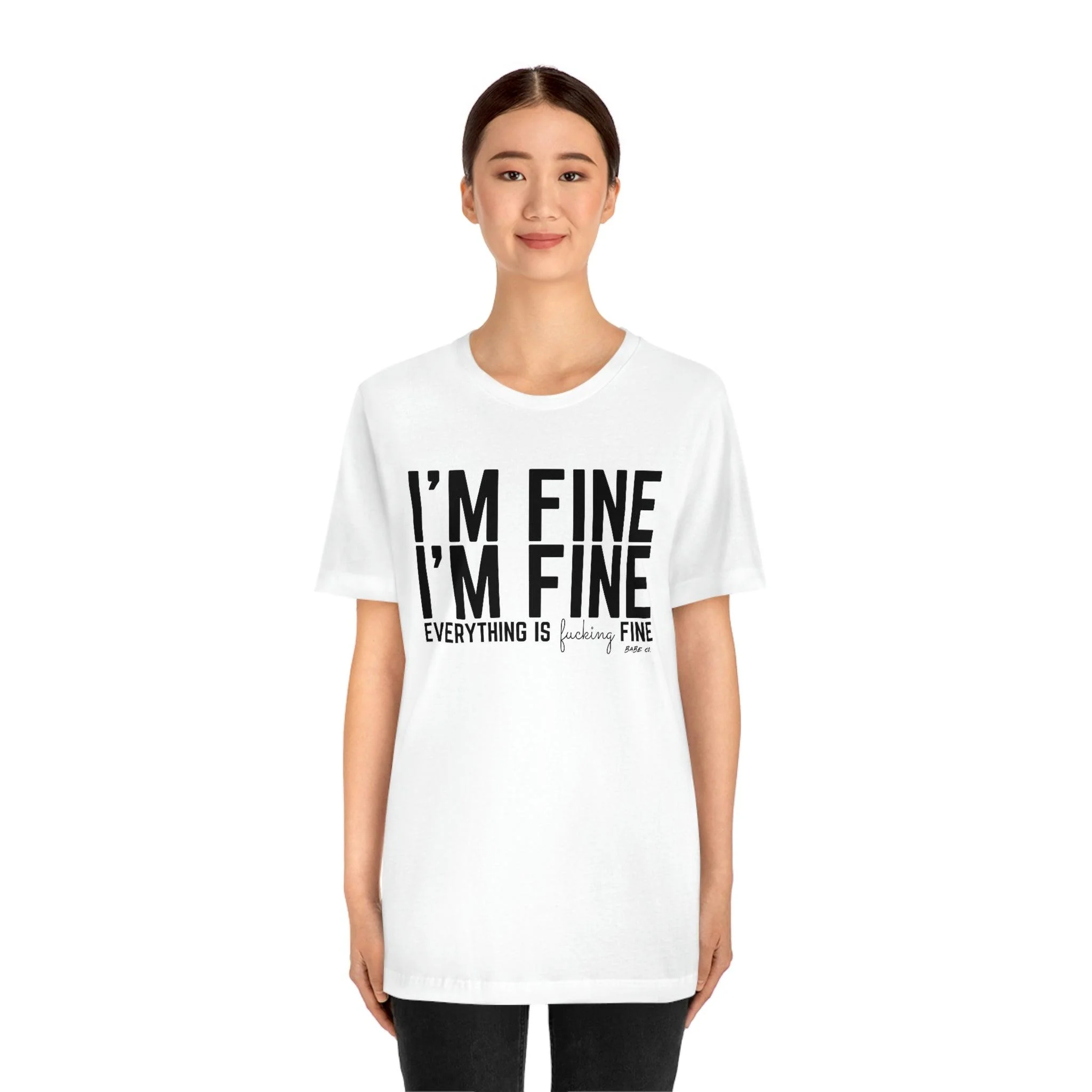 I'm Fine - Unisex Tee - Image 11