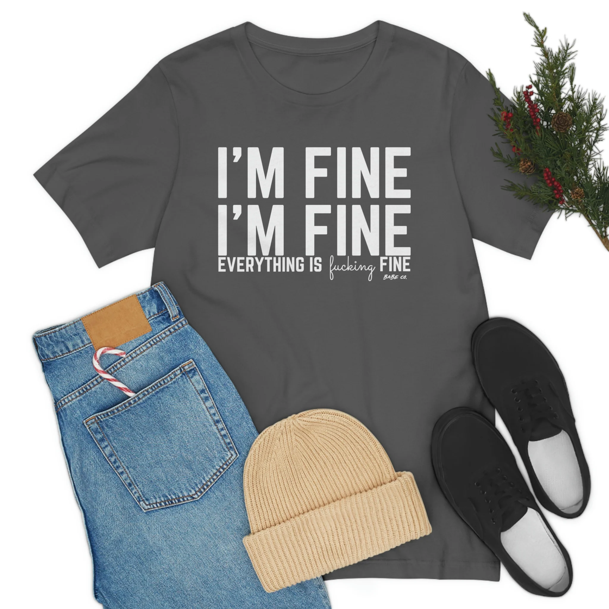I'm Fine - Unisex Tee - Image 115