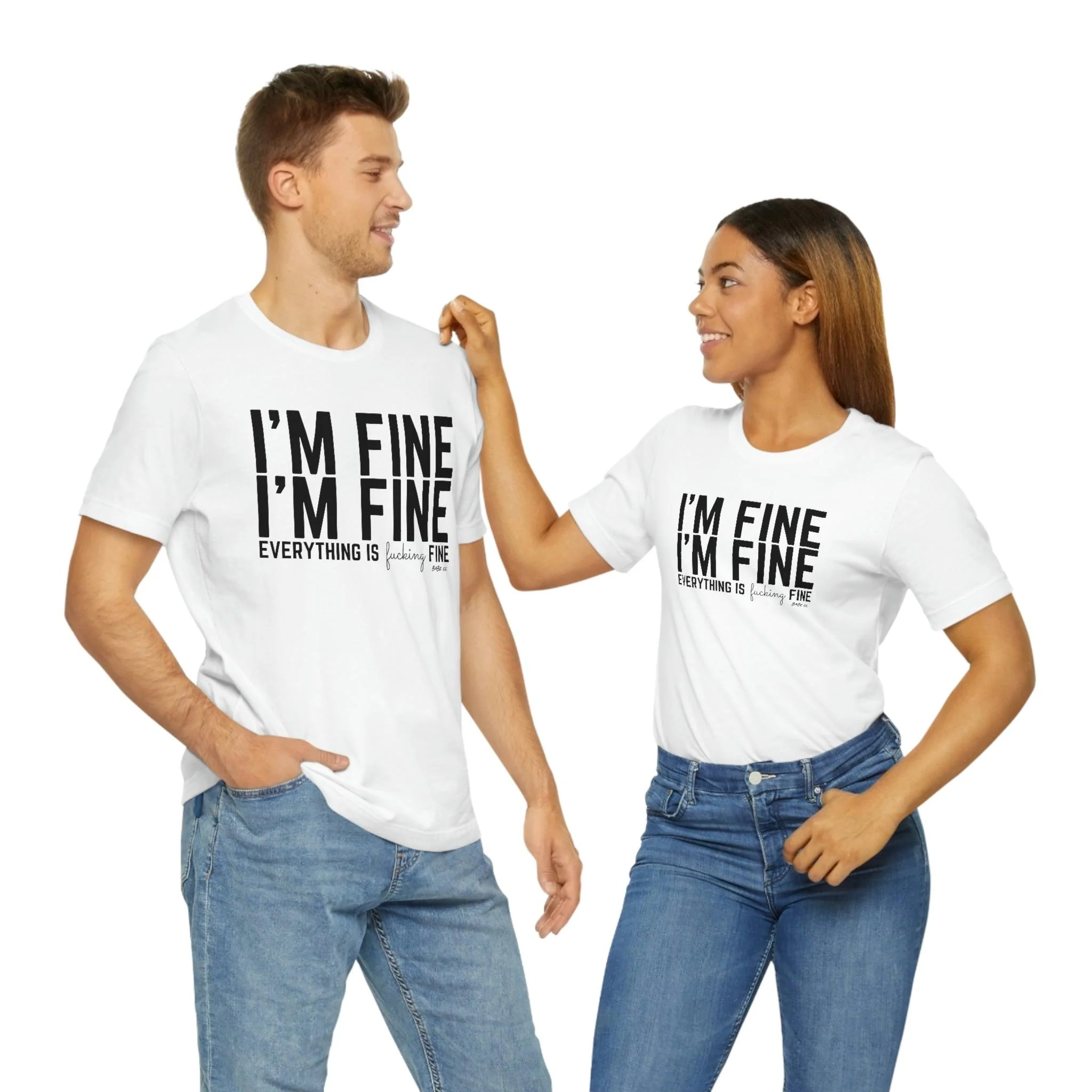 I'm Fine - Unisex Tee - Image 18