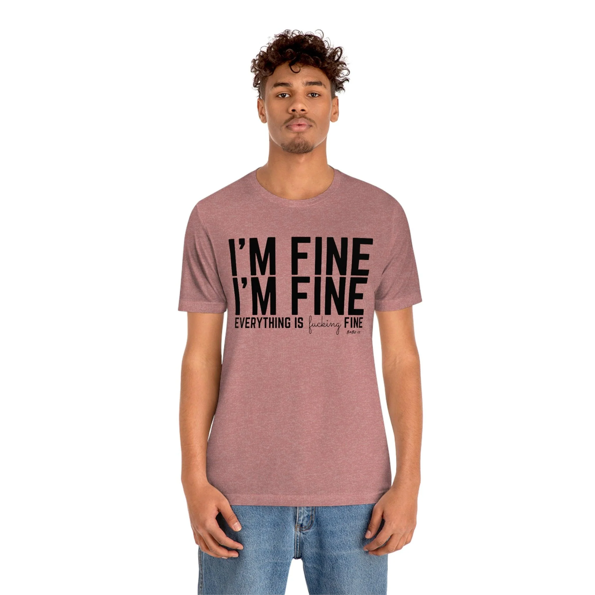 I'm Fine - Unisex Tee - Image 21