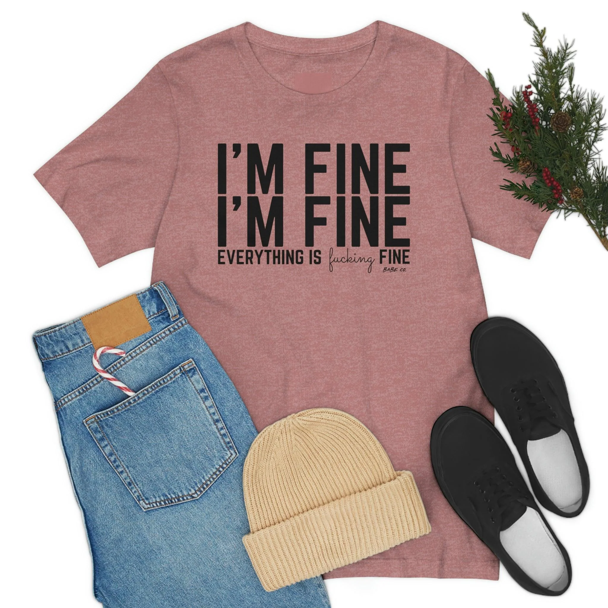 I'm Fine - Unisex Tee - Image 25