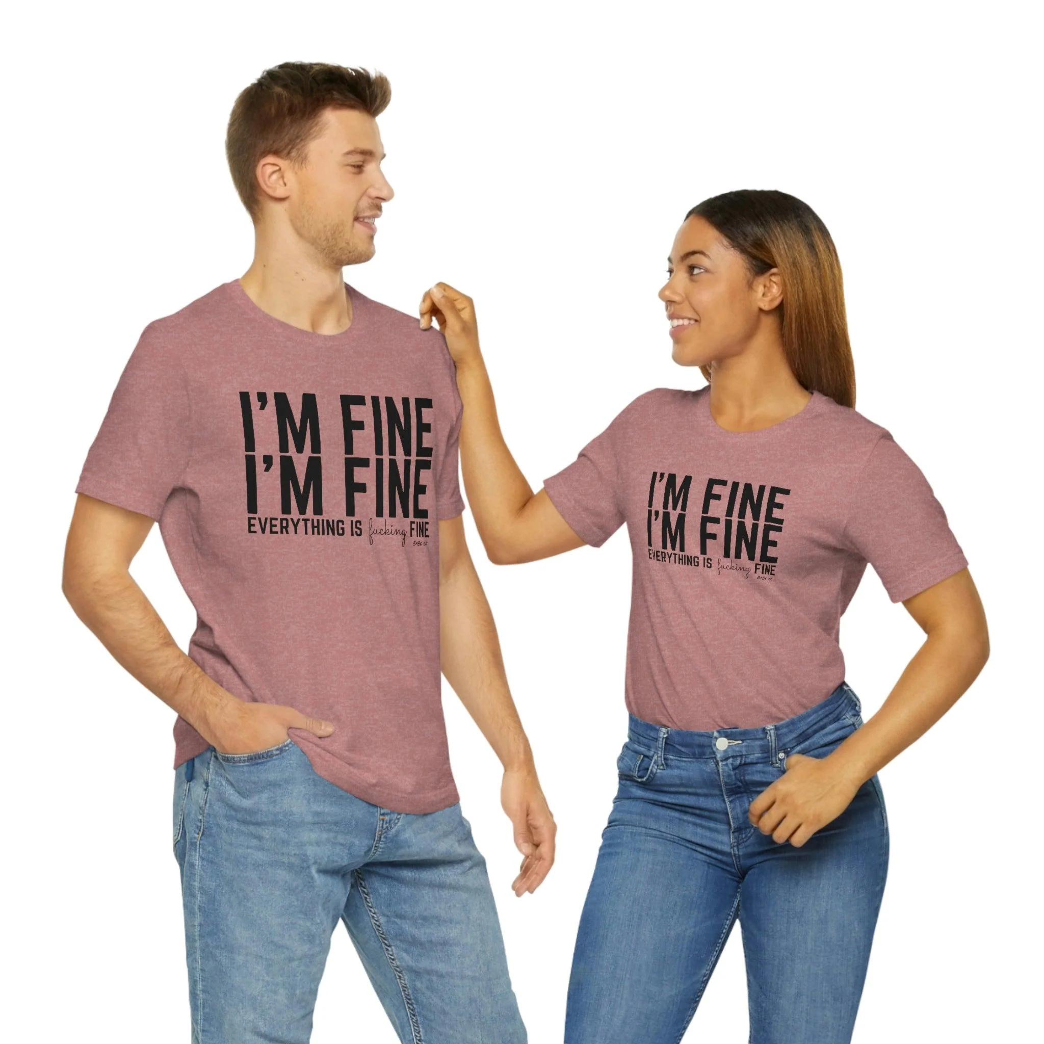 I'm Fine - Unisex Tee - Image 27