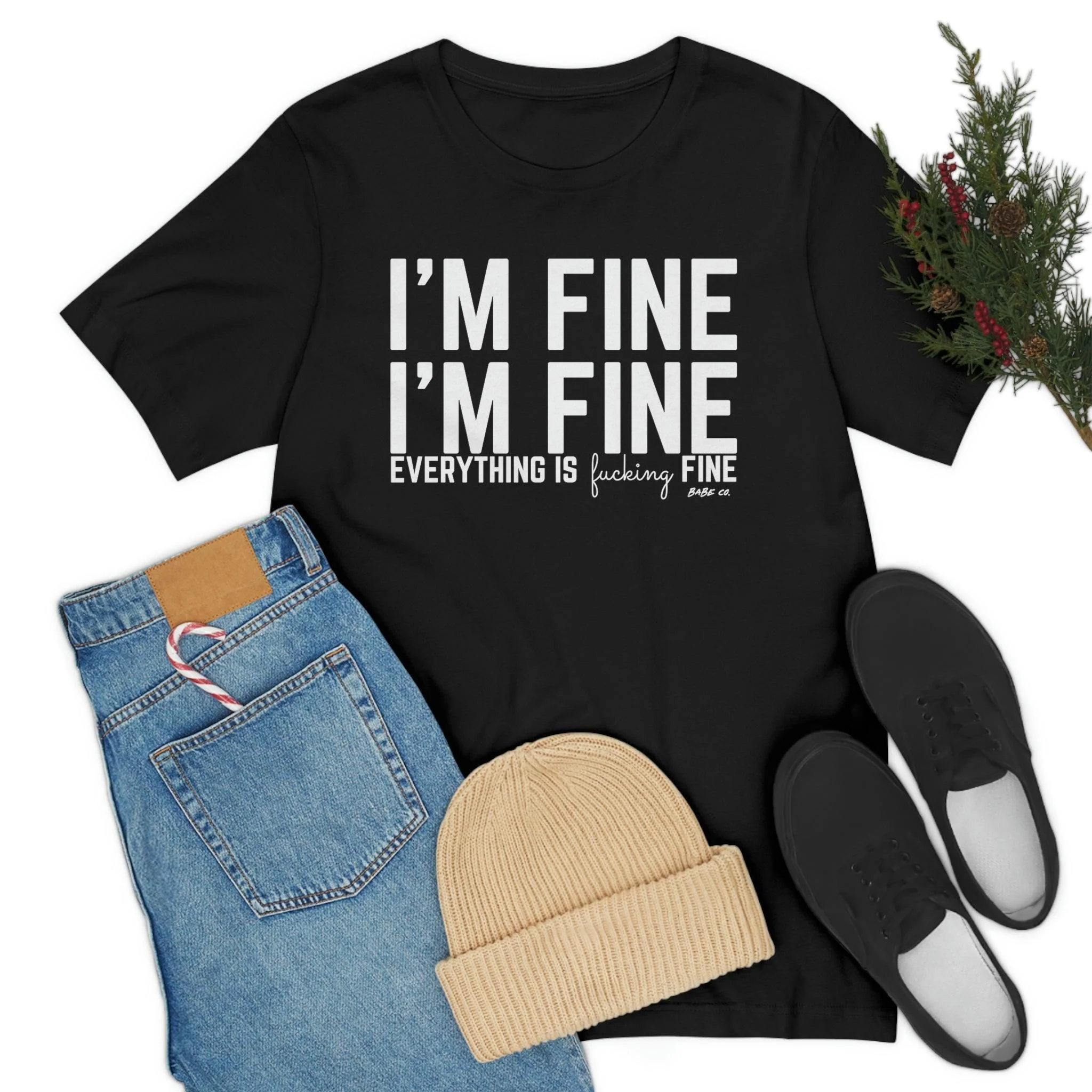 I'm Fine - Unisex Tee - Image 34