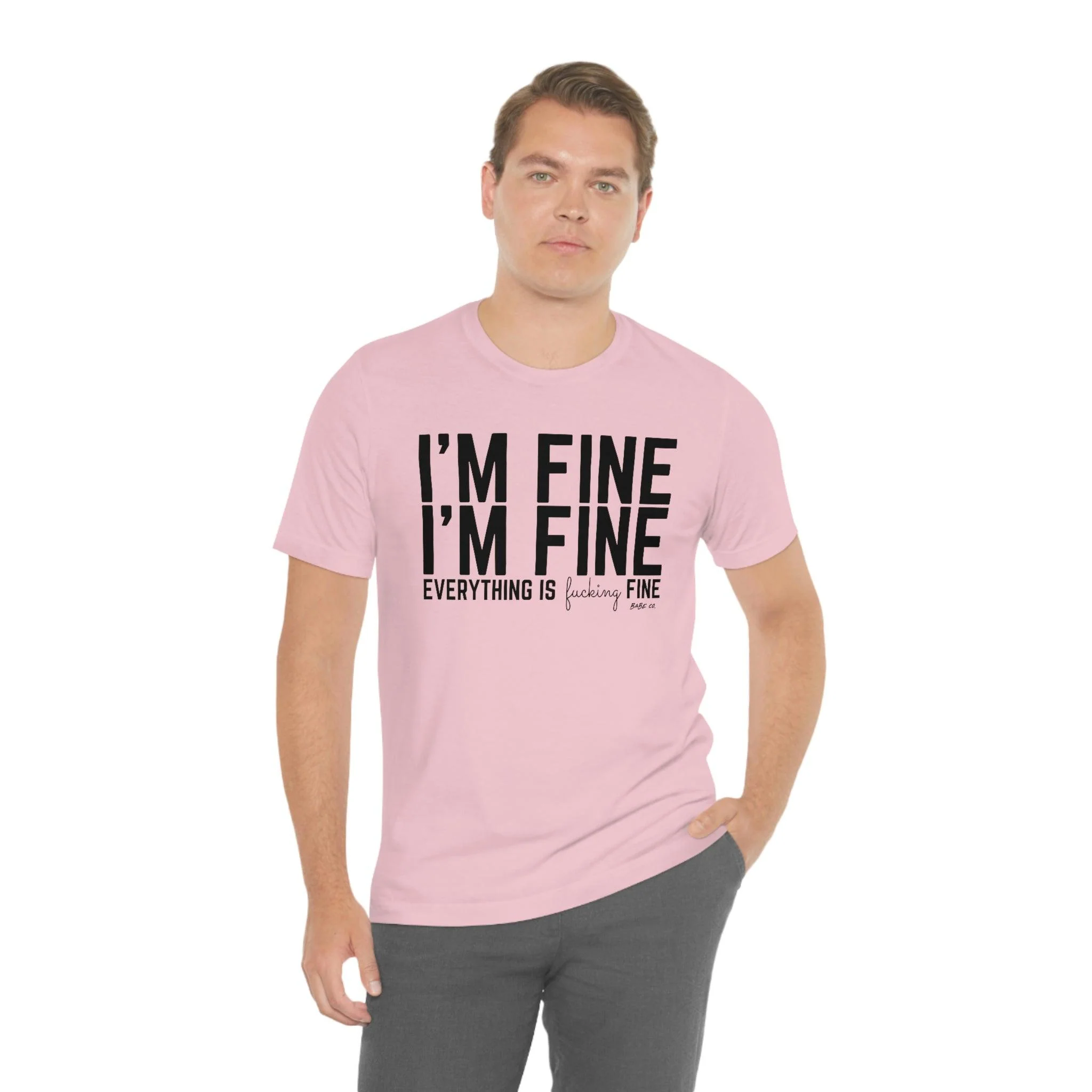 I'm Fine - Unisex Tee - Image 5
