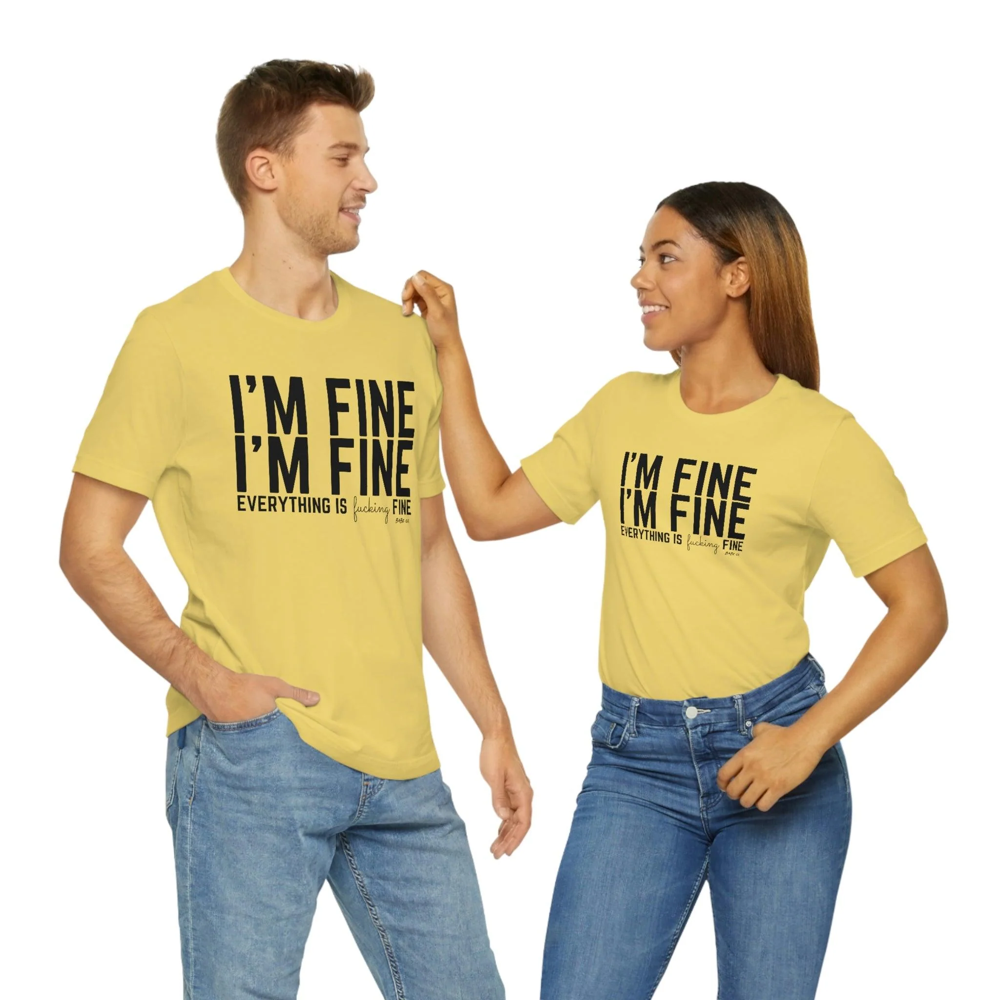 I'm Fine - Unisex Tee - Image 54