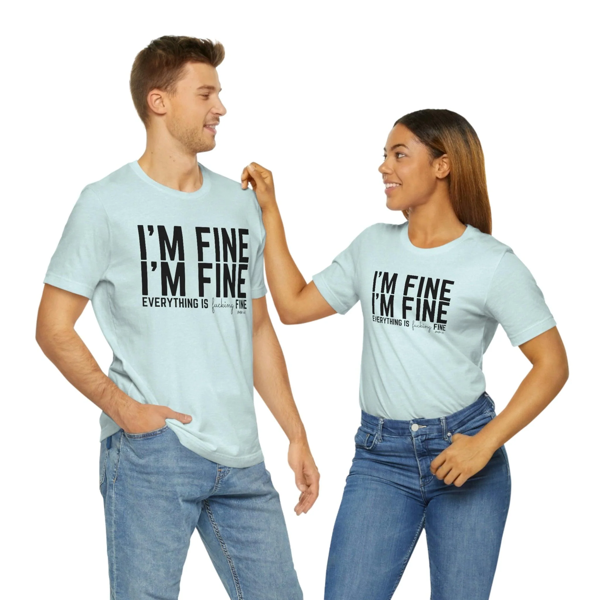 I'm Fine - Unisex Tee - Image 72