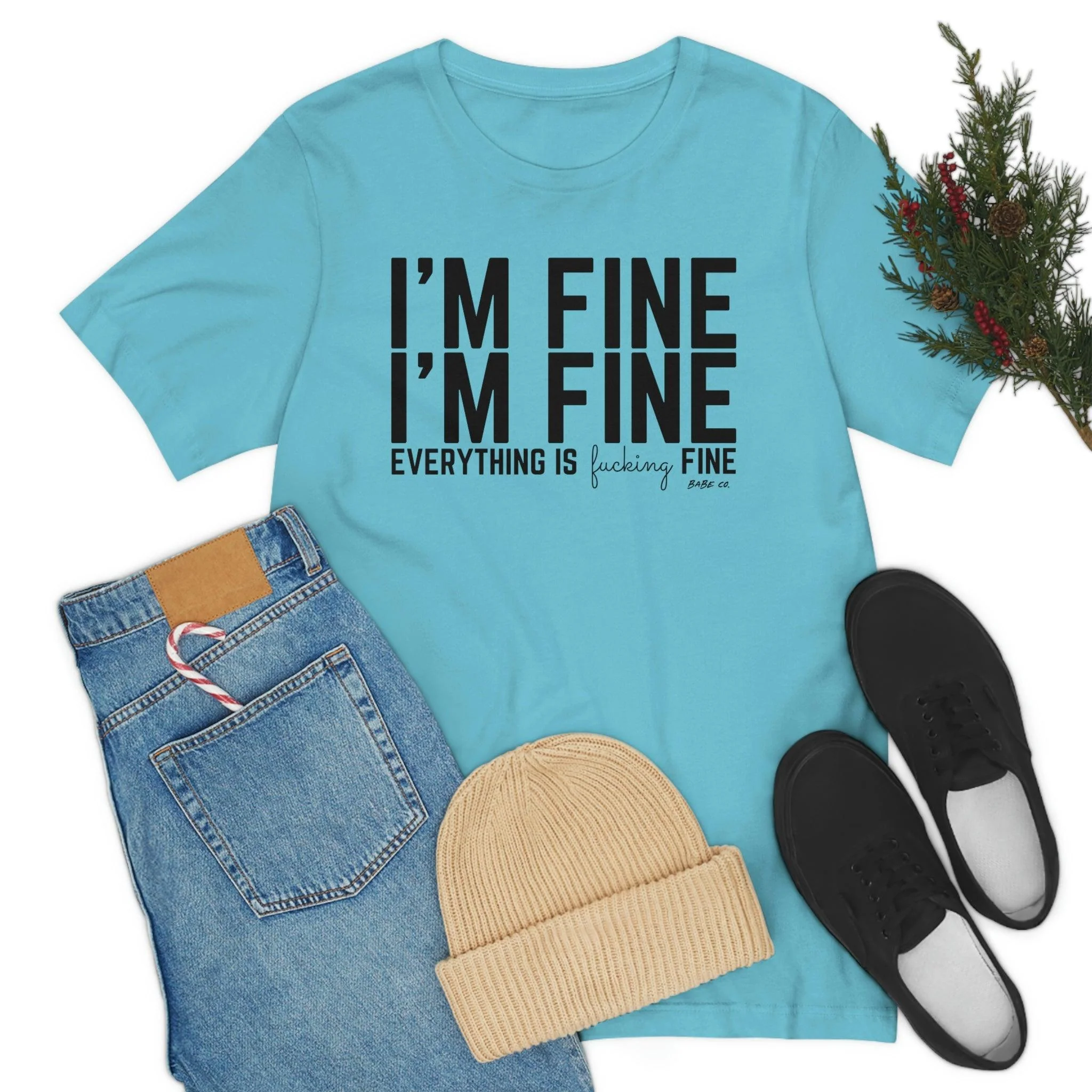 I'm Fine - Unisex Tee - Image 79