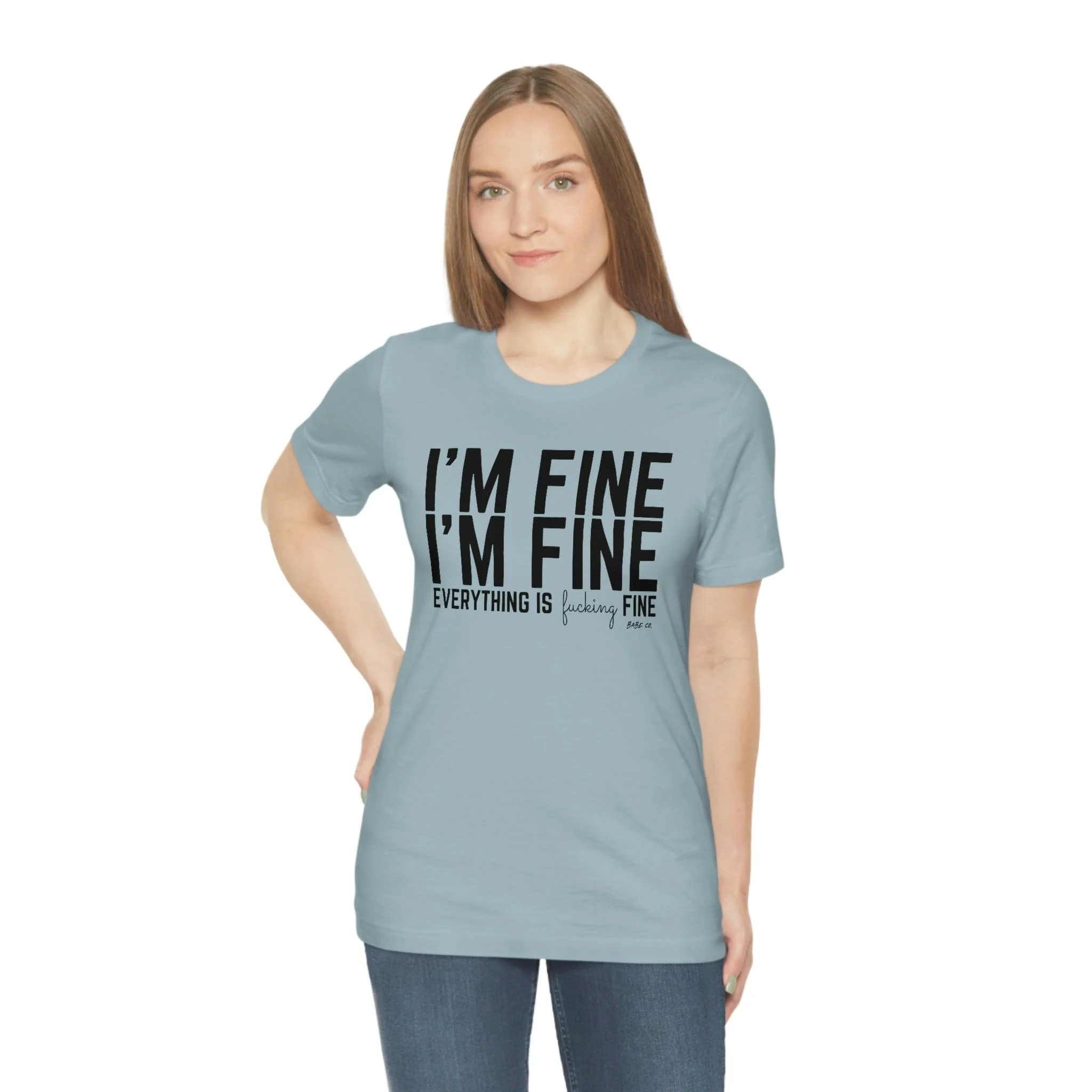 I'm Fine - Unisex Tee - Image 85