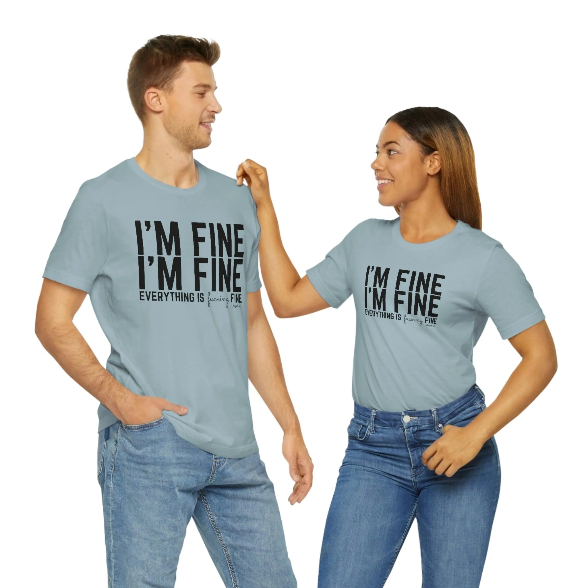 I'm Fine - Unisex Tee - Image 90