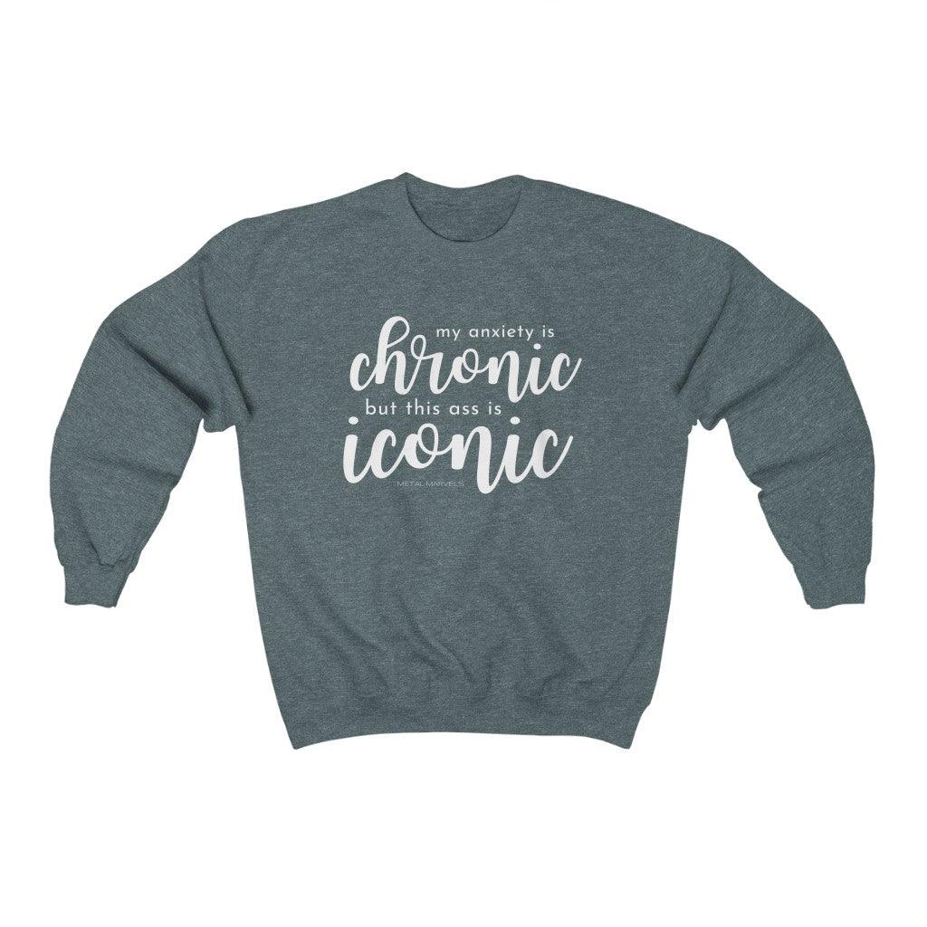 My Anxiety is Chronic but This Ass is Iconic - Unisex Crewneck Sweatshirt - Image 7