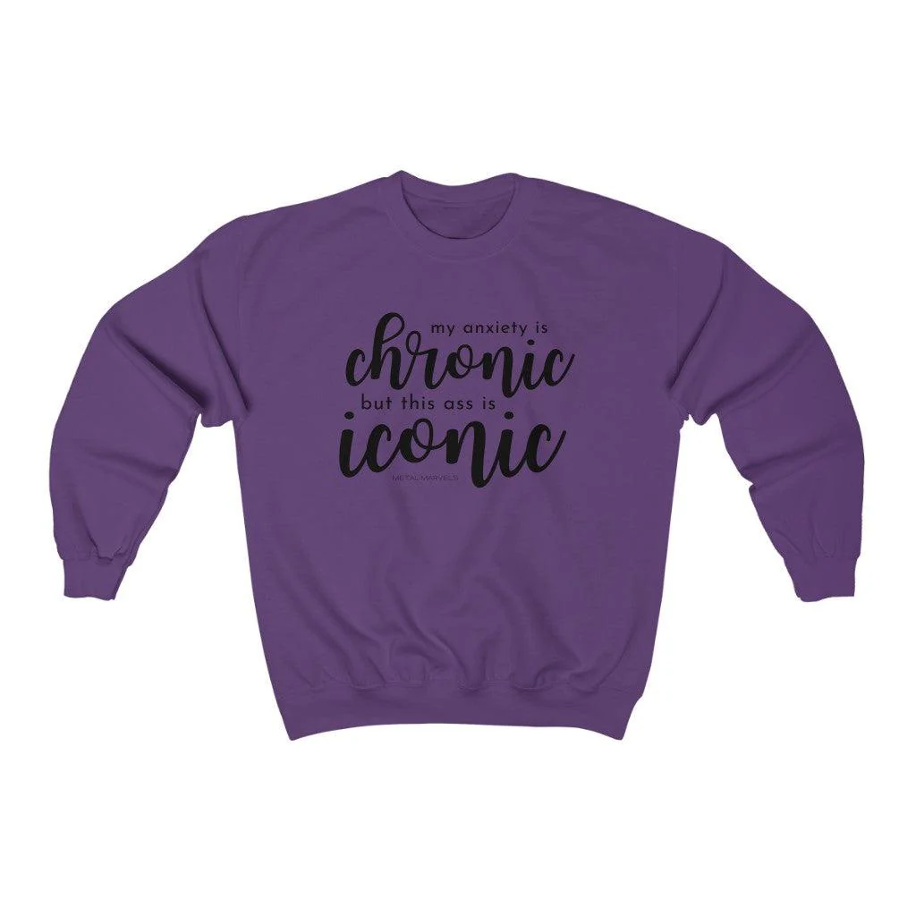My Anxiety is Chronic but This Ass is Iconic - Unisex Crewneck Sweatshirt - Image 9