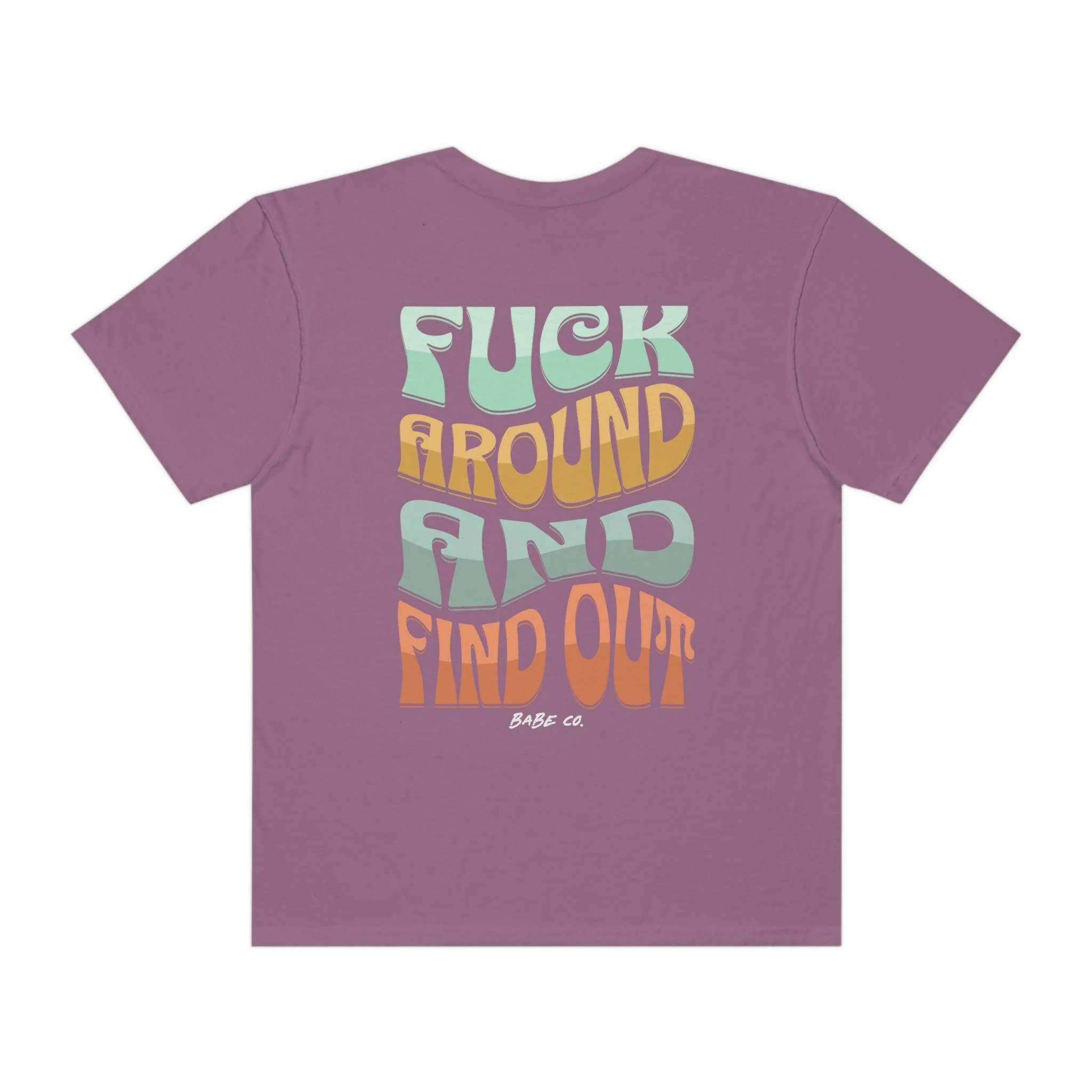 Peace, Love, & Fuck Around and Find Out Retro - Unisex Comfort Colors® Tee - Image 50