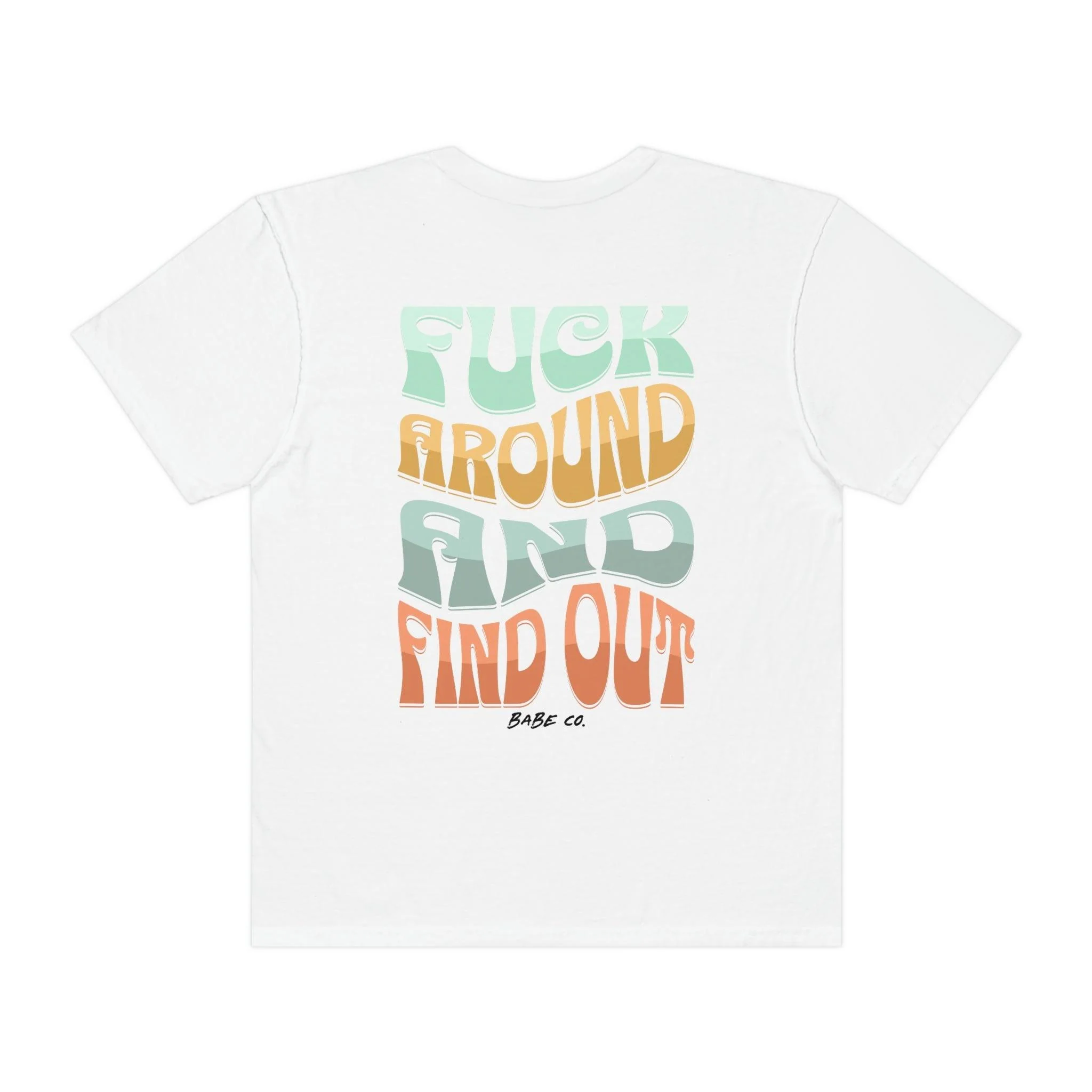 Peace, Love, & Fuck Around and Find Out Retro - Unisex Comfort Colors® Tee - Image 6