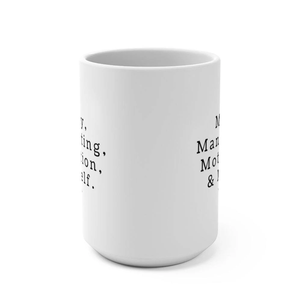 Priorities: Money, Manifestation, Motivation, Myself. - Mug 15oz - Image 3
