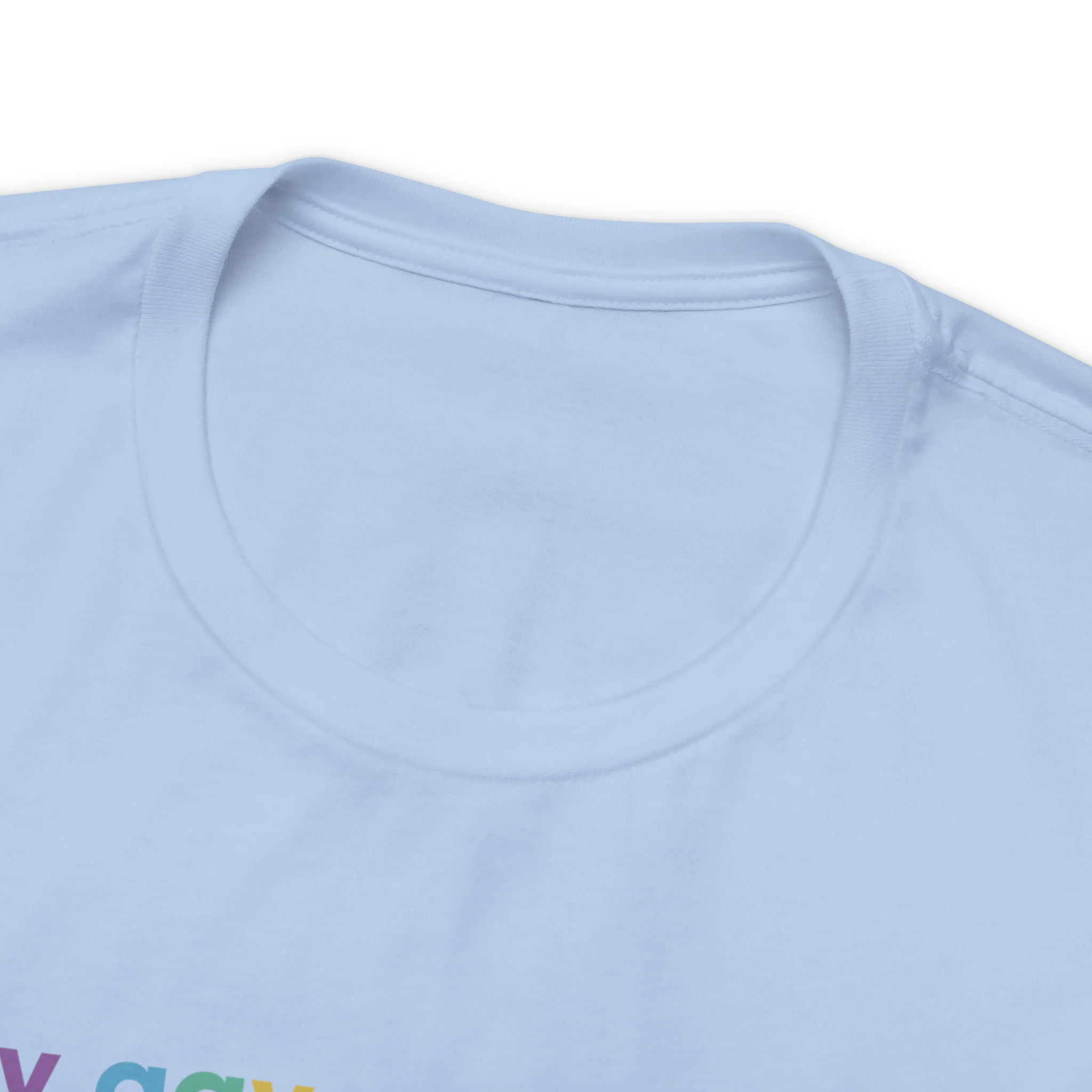 Say Gay - Unisex Tee - Image 21