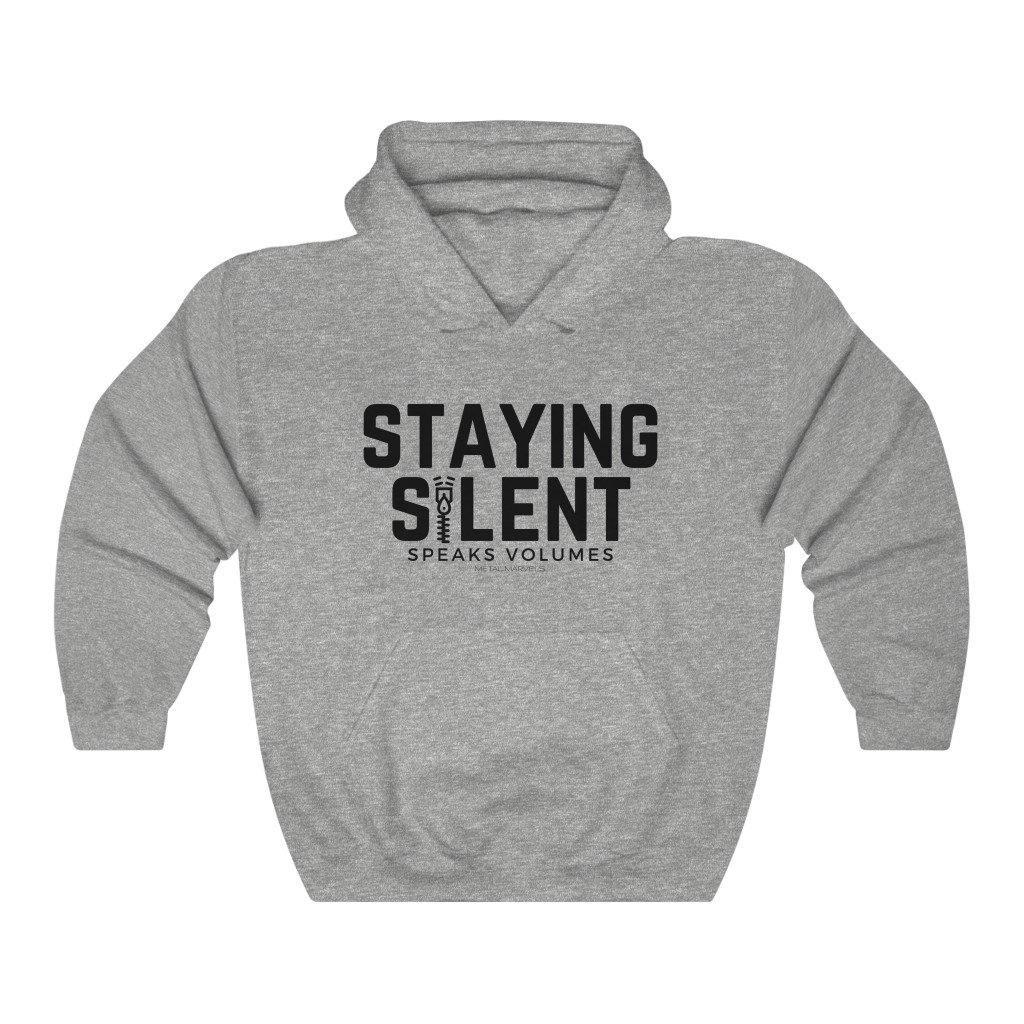 Staying Silent Speaks Volumes - Unisex Hoodie - Image 3