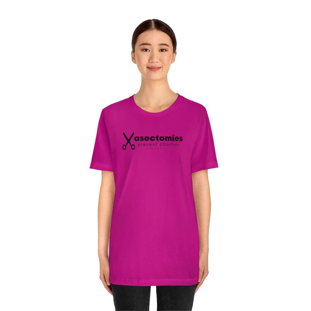 Vasectomies Prevent Abortion - Unisex Tee - Image 10
