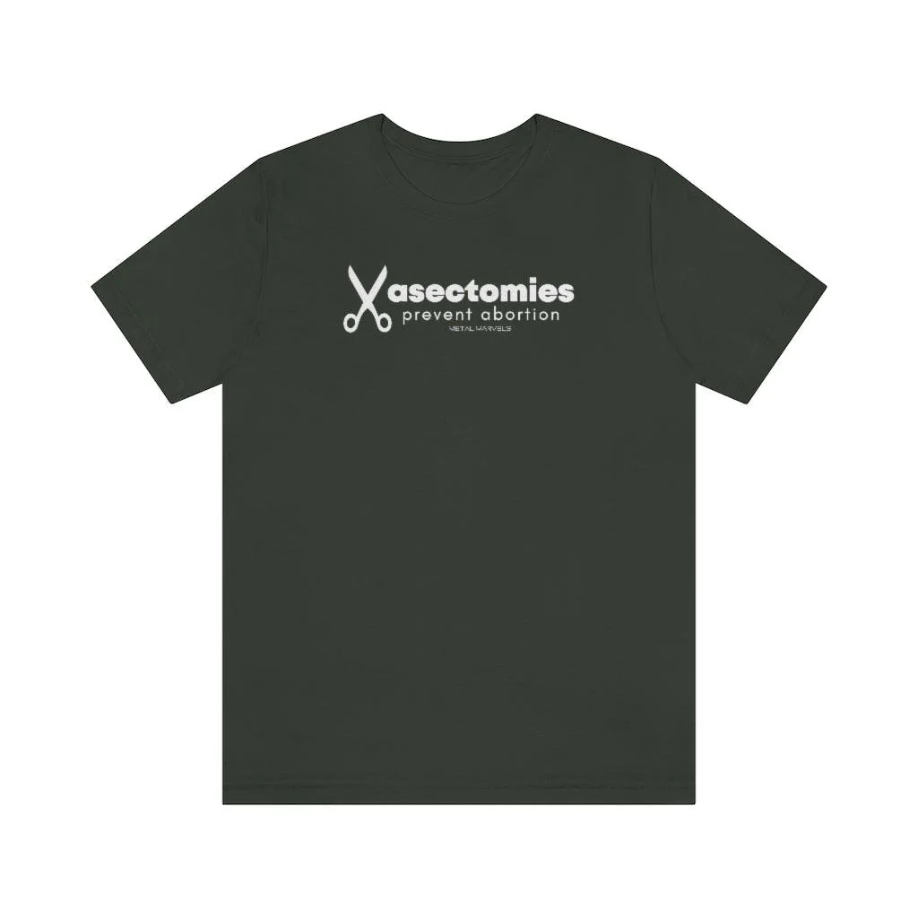Vasectomies Prevent Abortion - Unisex Tee - Image 6