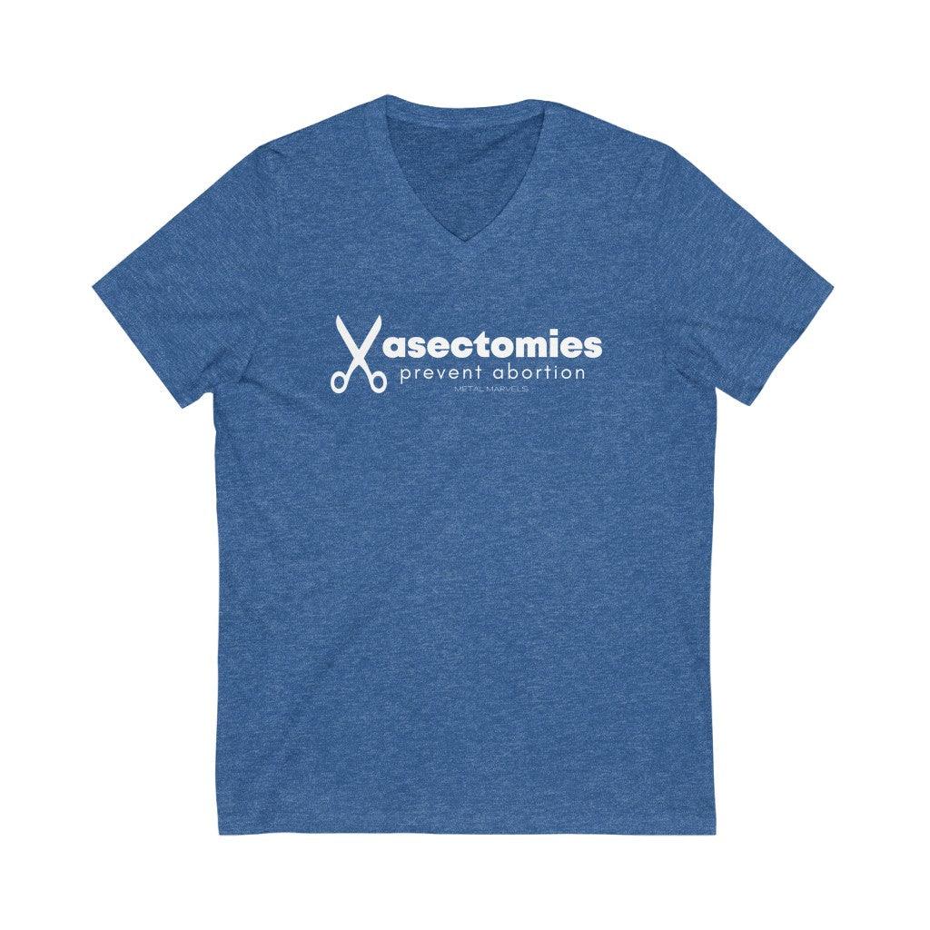 Vasectomies Prevent Abortion - Unisex V-Neck Tee - Image 5